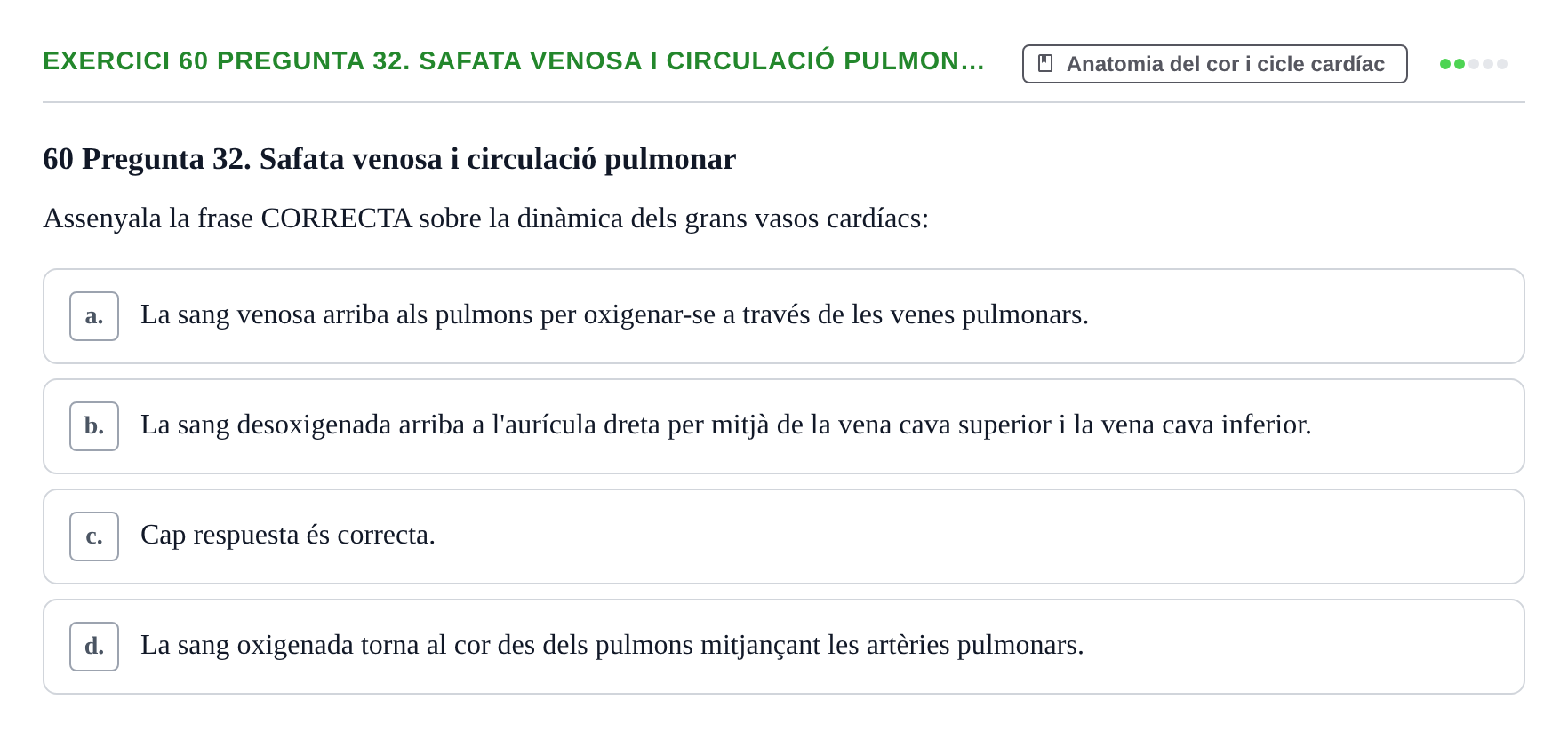 Enunciado: 60 Pregunta 32. Safata venosa i circulació pulmon…