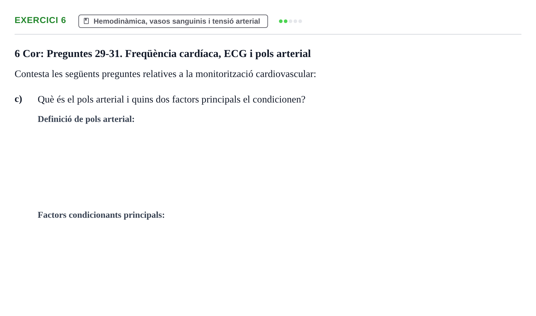 Enunciado: 6 - Hemodinàmica, vasos sanguinis i tensió arteri…