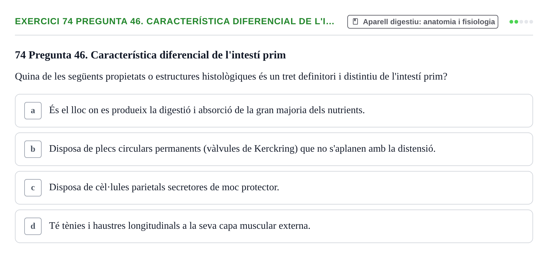 Enunciado: 74 Pregunta 46. Característica diferencial de l'i…