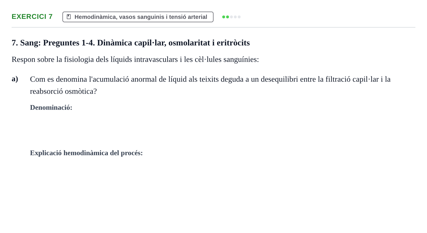 Enunciado: 7 - Hemodinàmica, vasos sanguinis i tensió arteri…