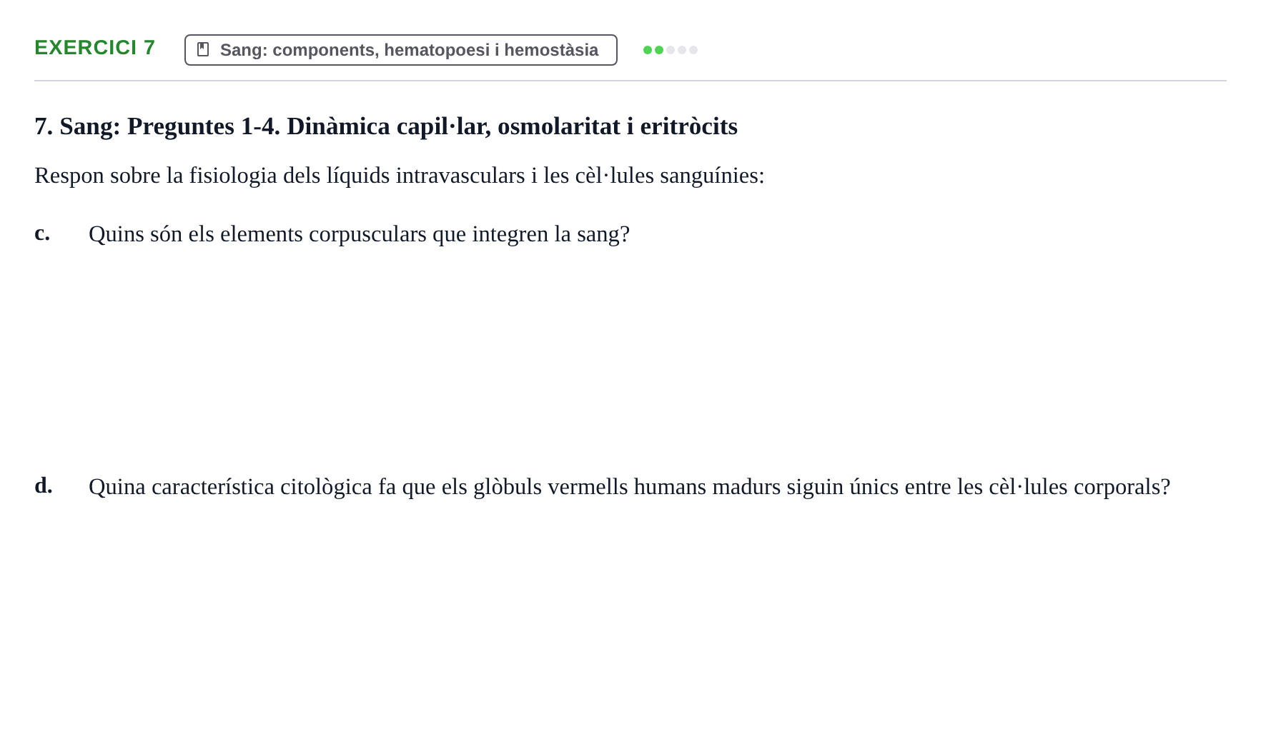 Enunciado: 7 - Sang: components, hematopoesi i hemostàsia