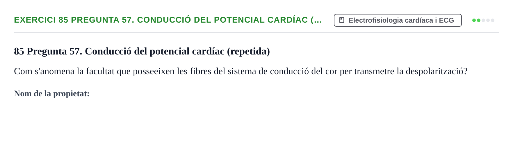 Enunciado: 85 Pregunta 57. Conducció del potencial cardíac (…