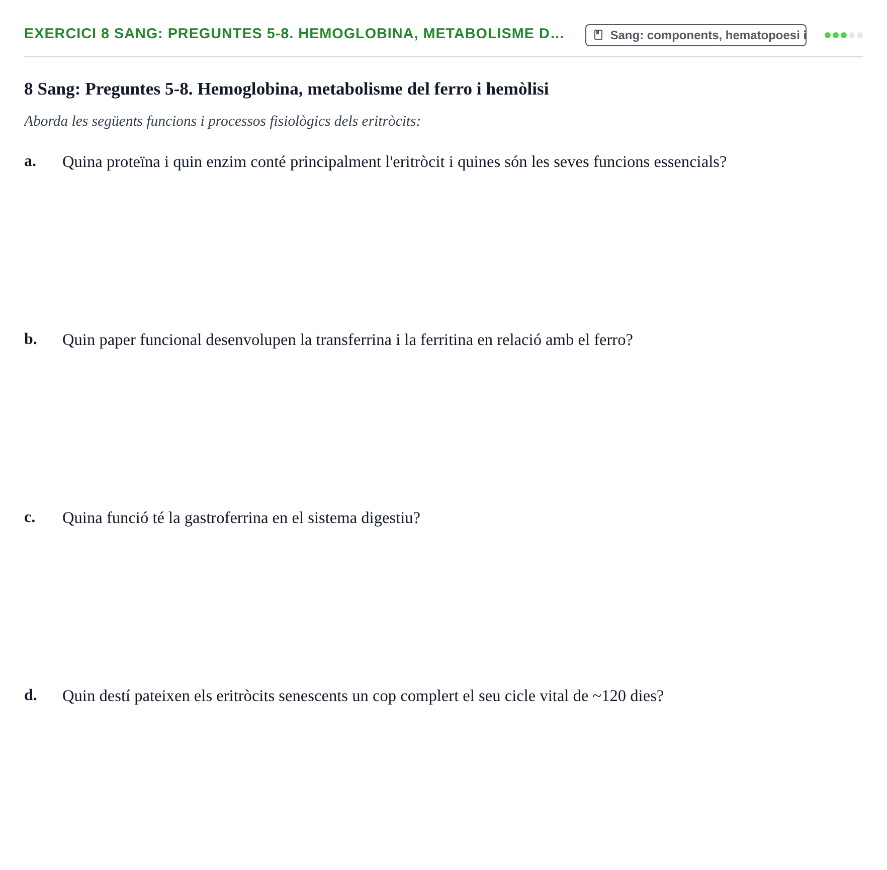 Enunciado: 8 Sang: Preguntes 5-8. Hemoglobina, metabolisme d…