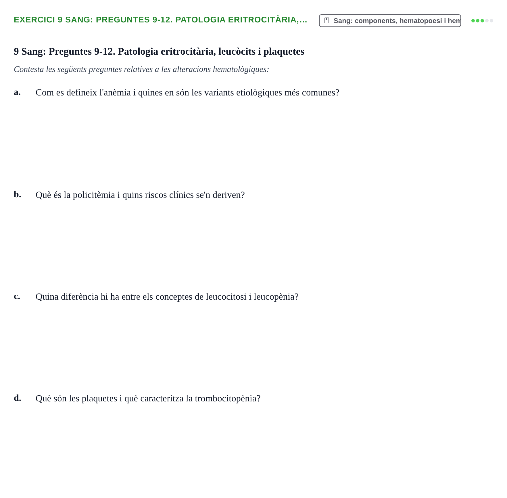 Enunciado: 9 Sang: Preguntes 9-12. Patologia eritrocitària,…