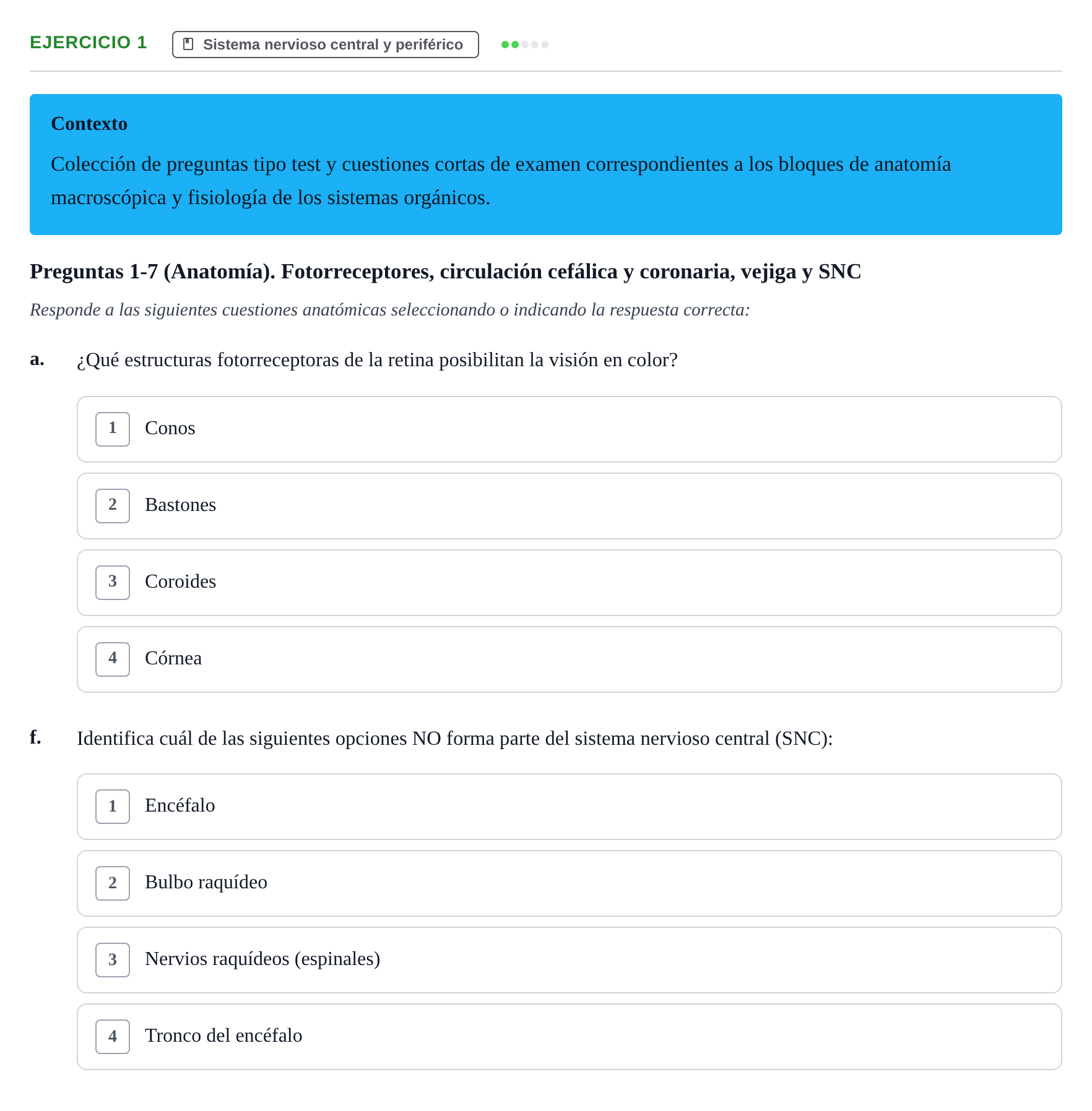 Enunciado: 1 - Sistema nervioso central y periférico