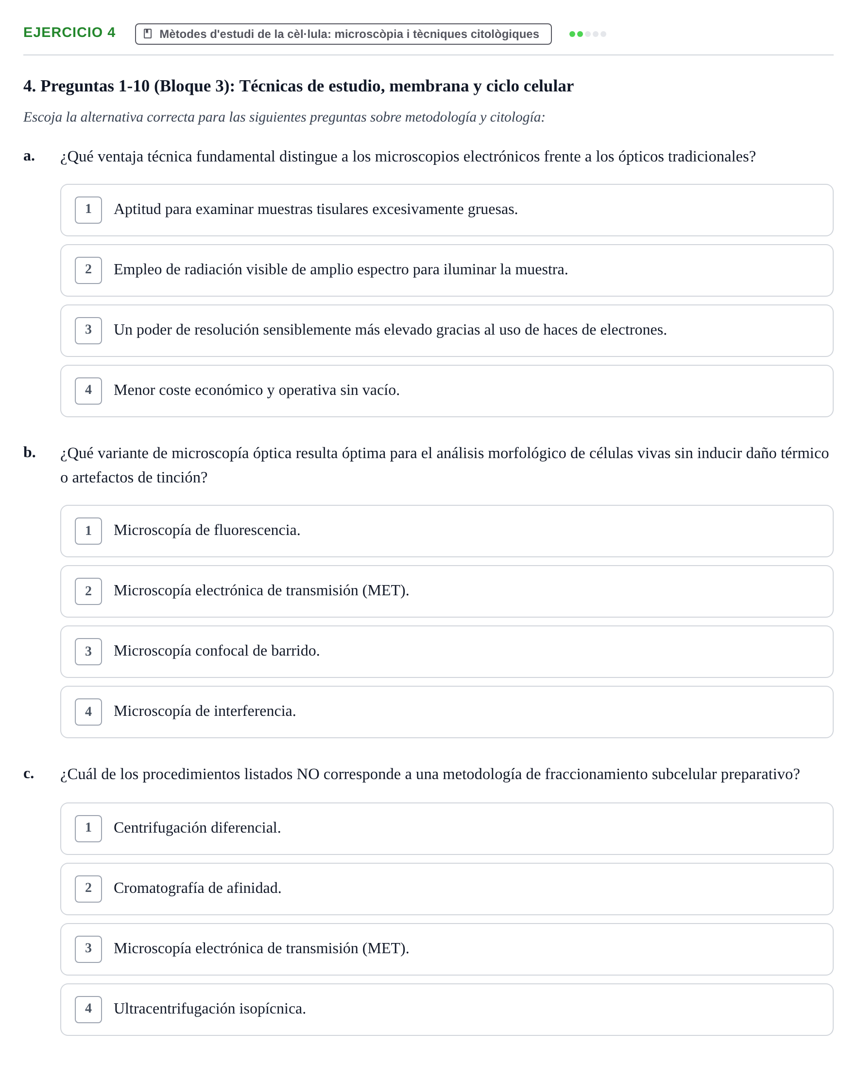 Enunciado: 4 - Mètodes d'estudi de la cèl·lula: microscòpia…