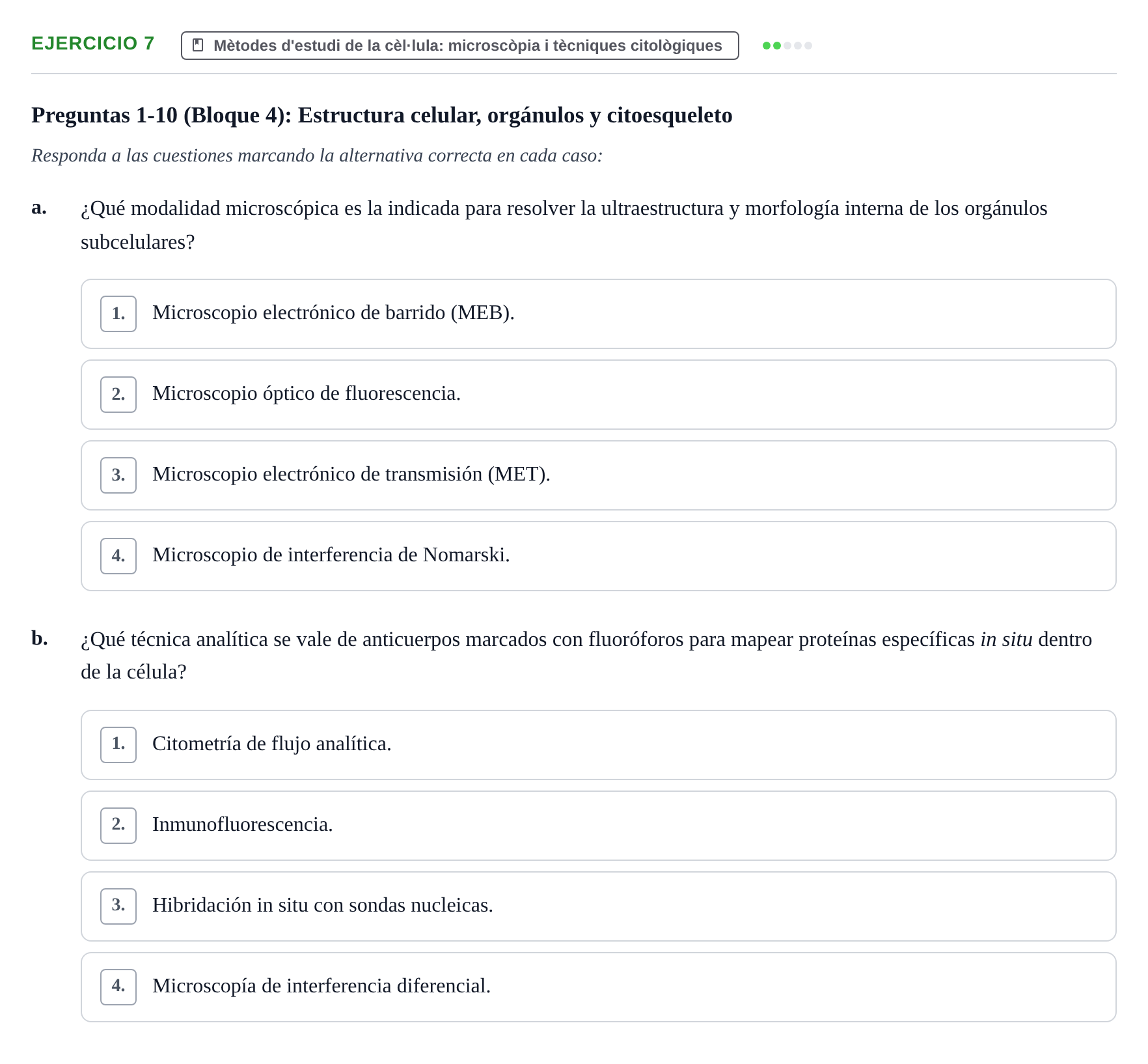 Enunciado: 7 - Mètodes d'estudi de la cèl·lula: microscòpia…