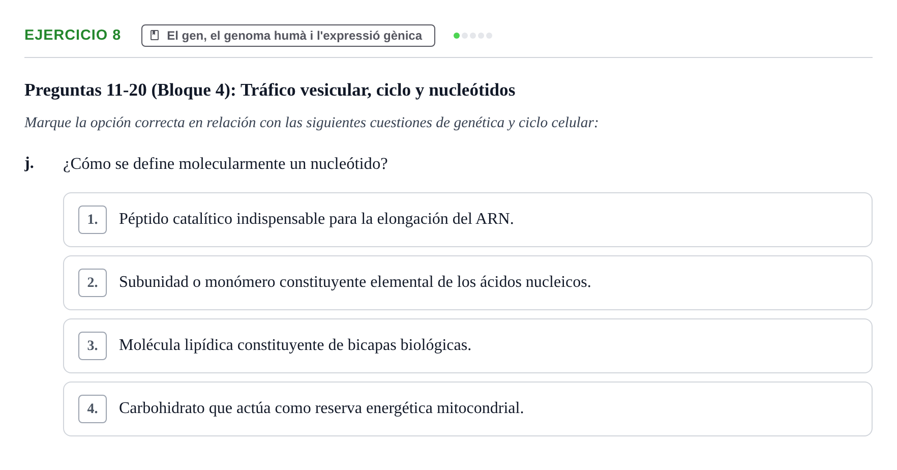 Enunciado: 8 - El gen, el genoma humà i l'expressió gènica