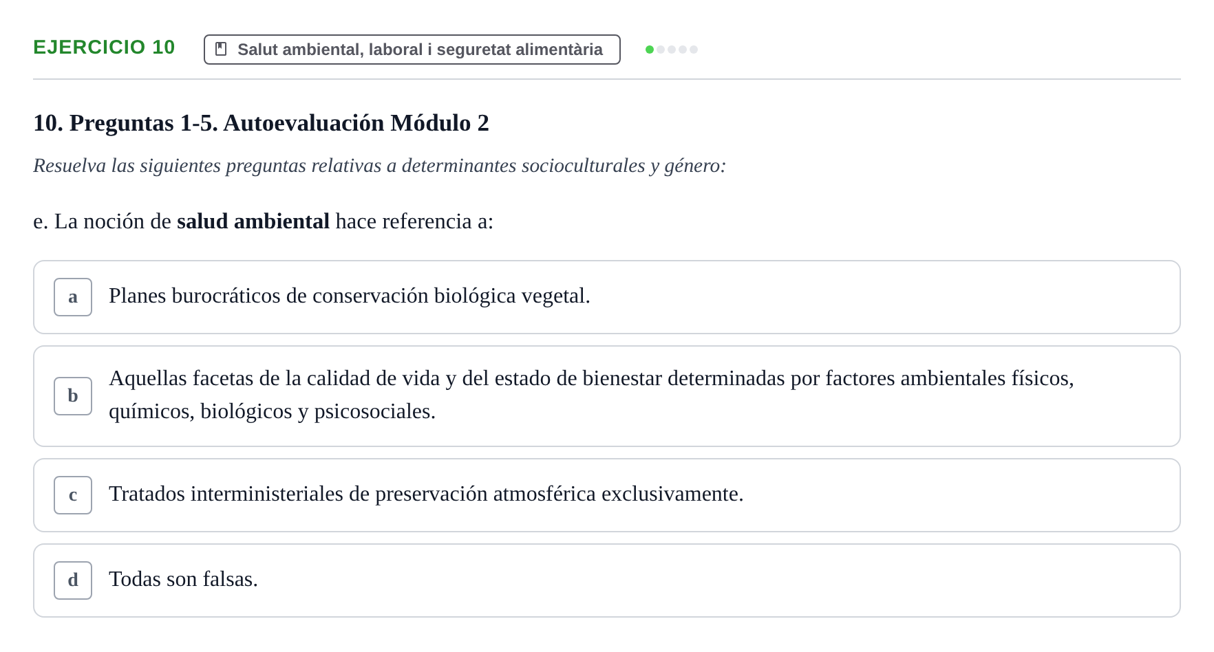 Enunciado: 10 - Salut ambiental, laboral i seguretat aliment…