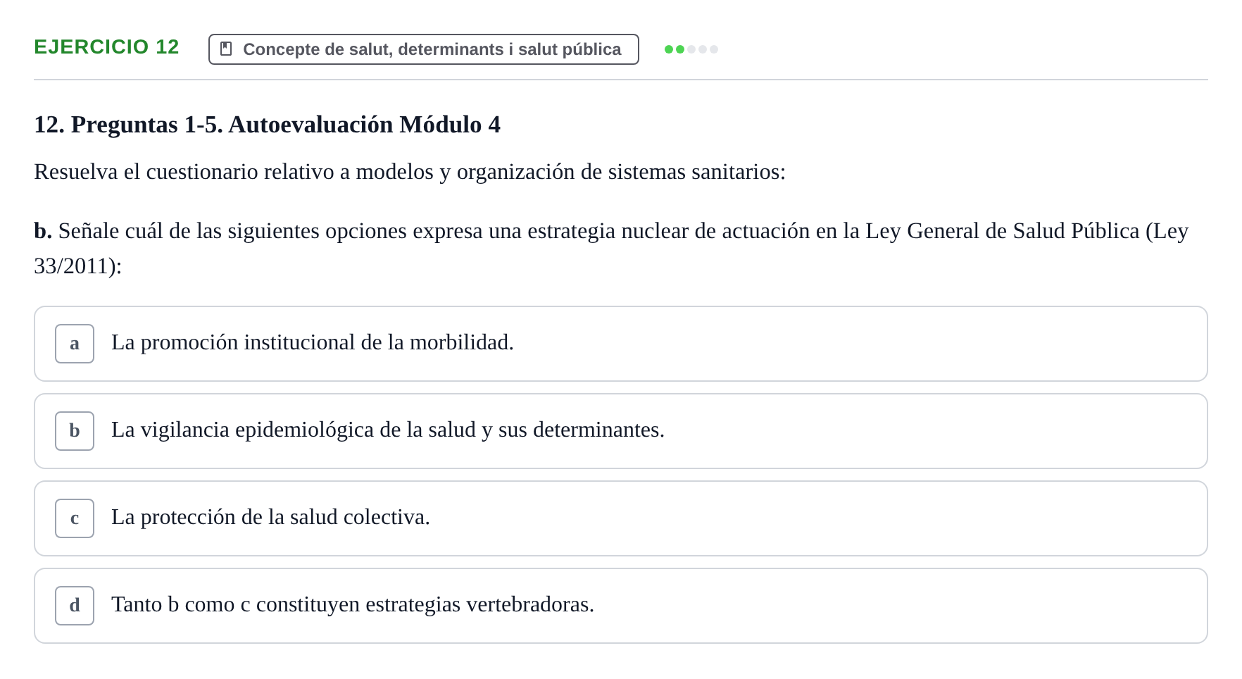 Enunciado: 12 - Concepte de salut, determinants i salut públ…