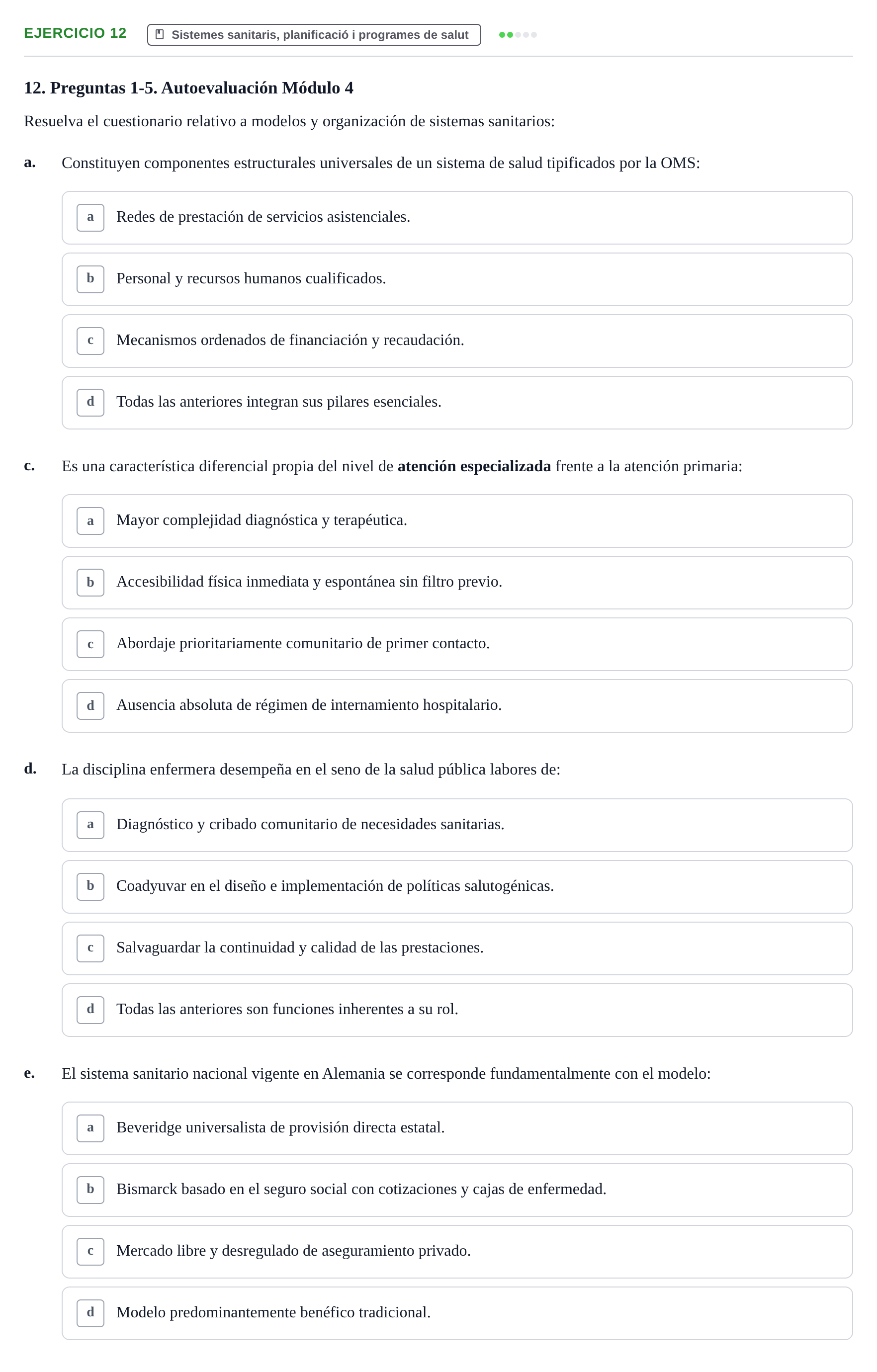 Enunciado: 12 - Sistemes sanitaris, planificació i programes…