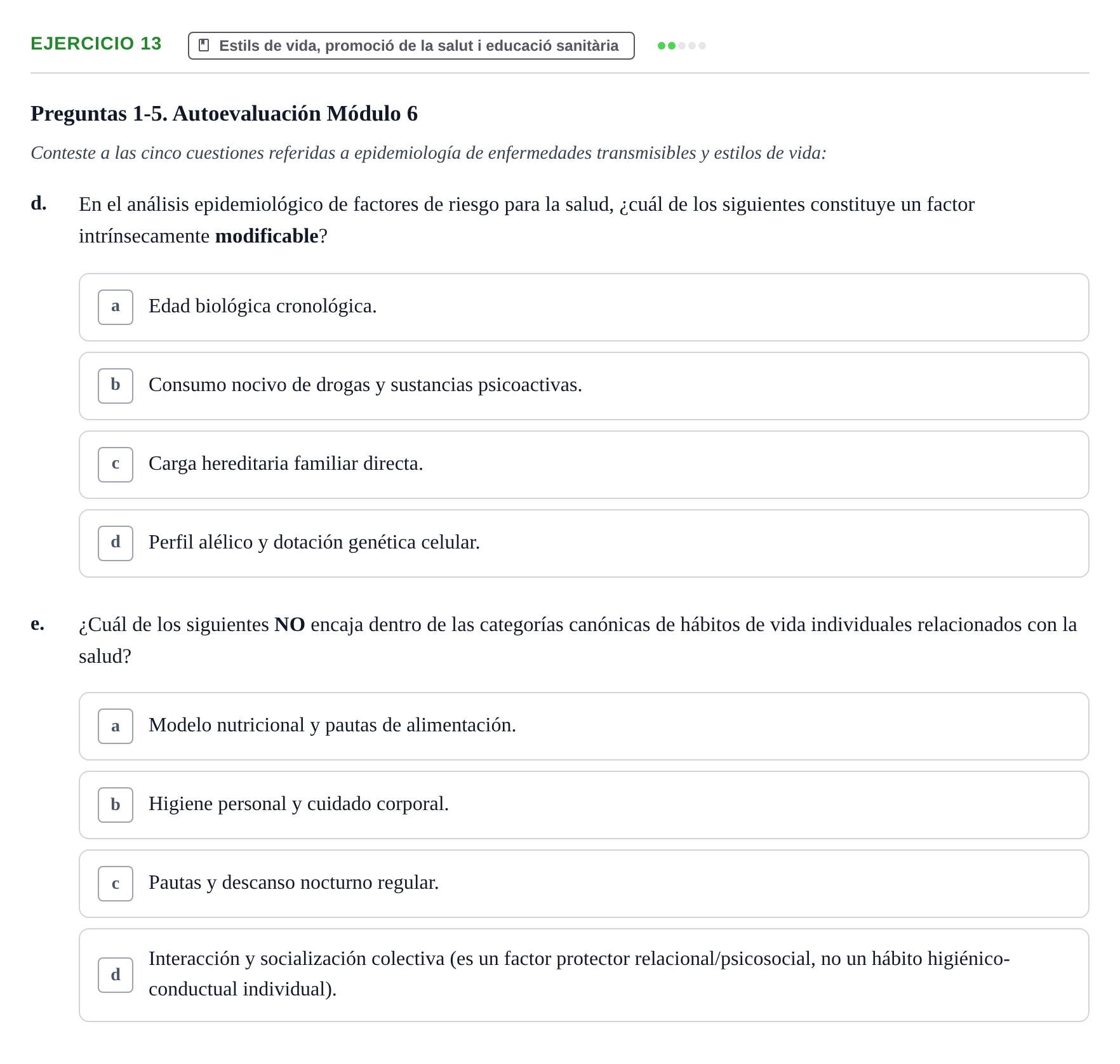 Enunciado: 13 - Estils de vida, promoció de la salut i educa…