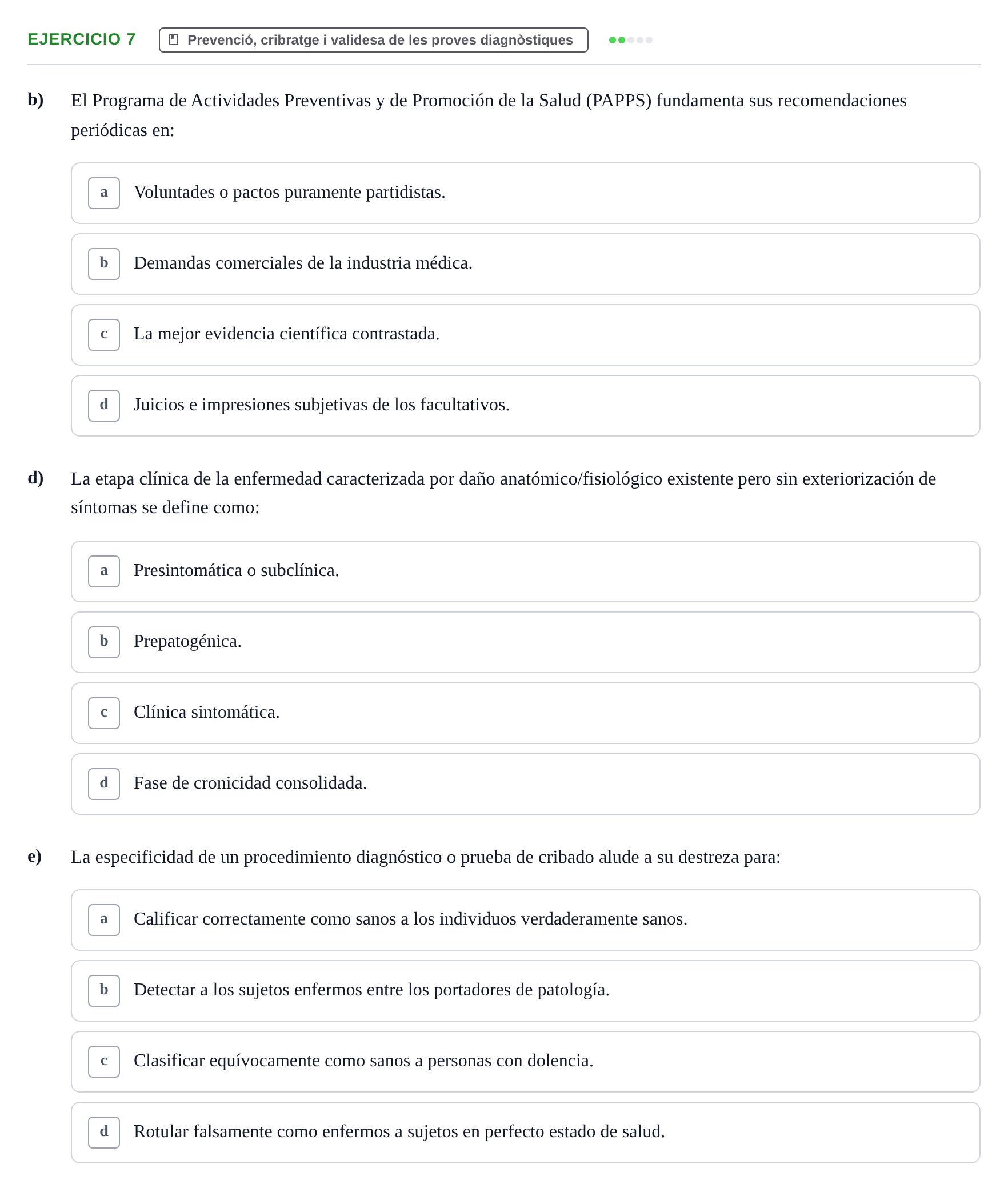 Enunciado: 7 - Prevenció, cribratge i validesa de les proves…