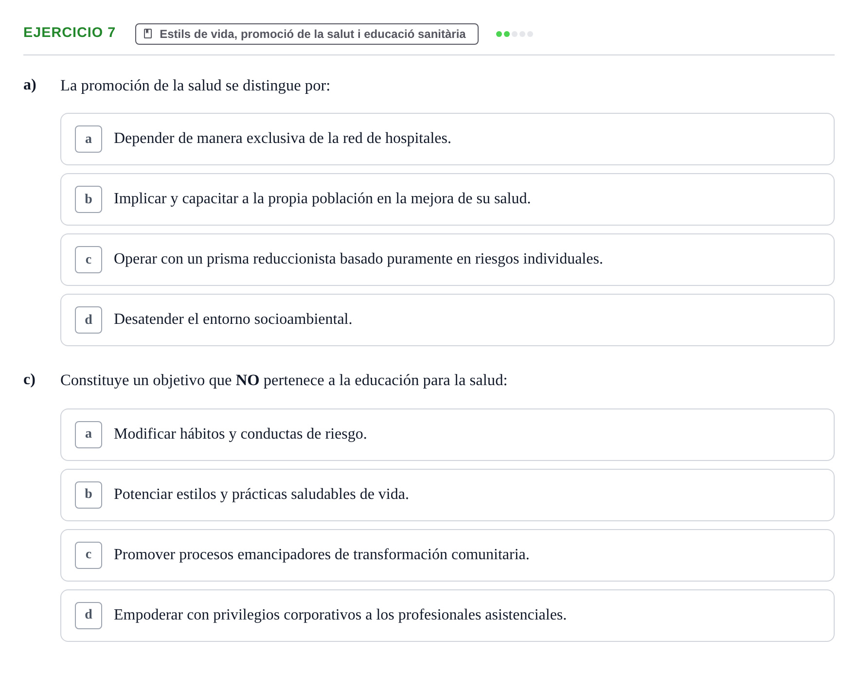 Enunciado: 7 - Estils de vida, promoció de la salut i educac…