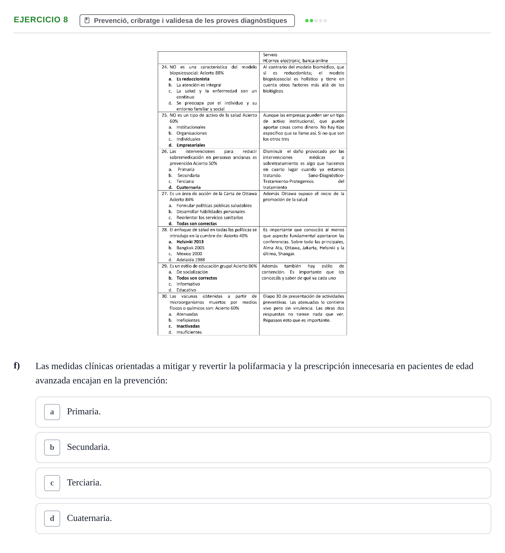 Enunciado: 8 - Prevenció, cribratge i validesa de les proves…