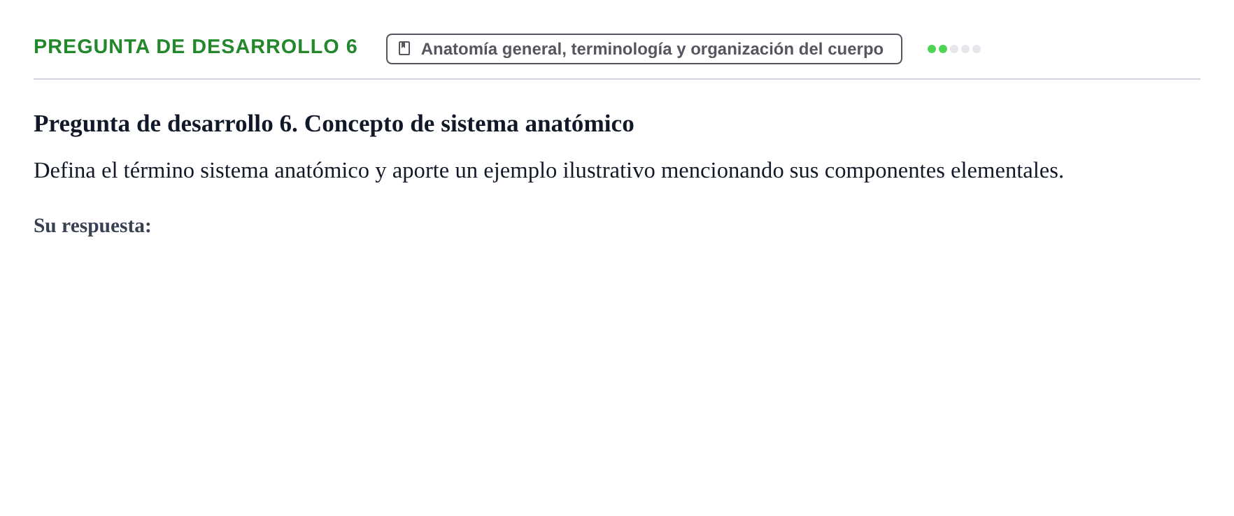Enunciado: Pregunta de desarrollo 6