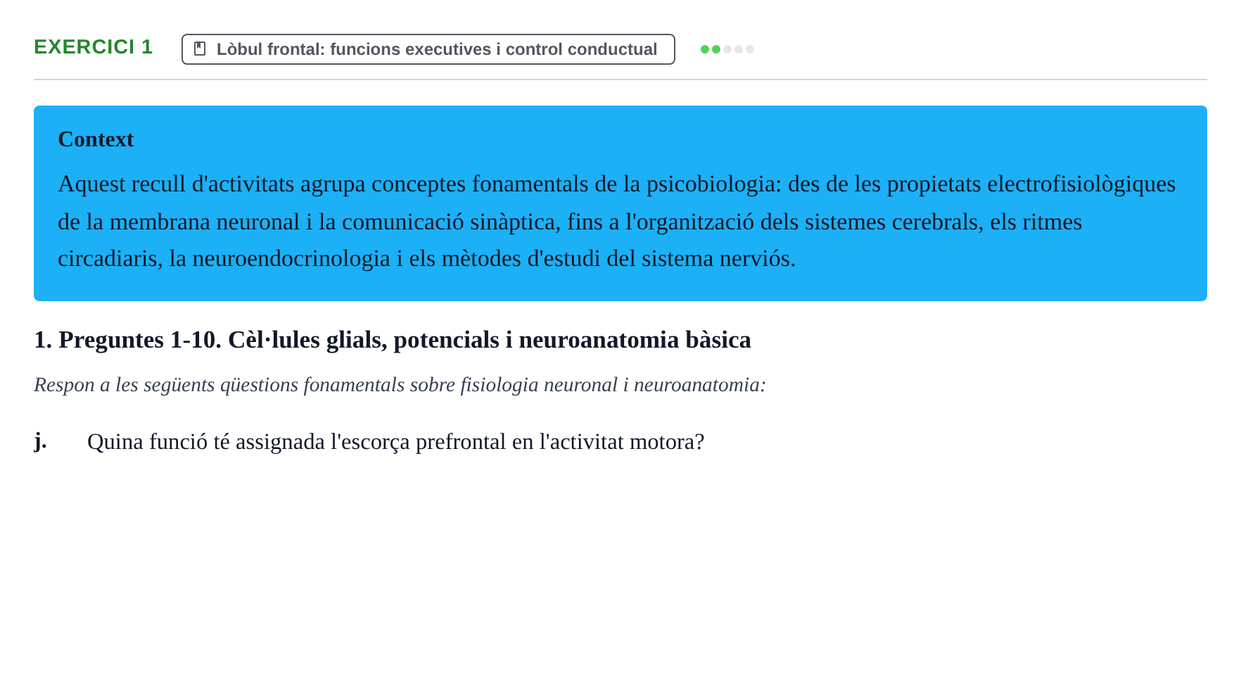 Enunciado: 1 - Lòbul frontal: funcions executives i control…