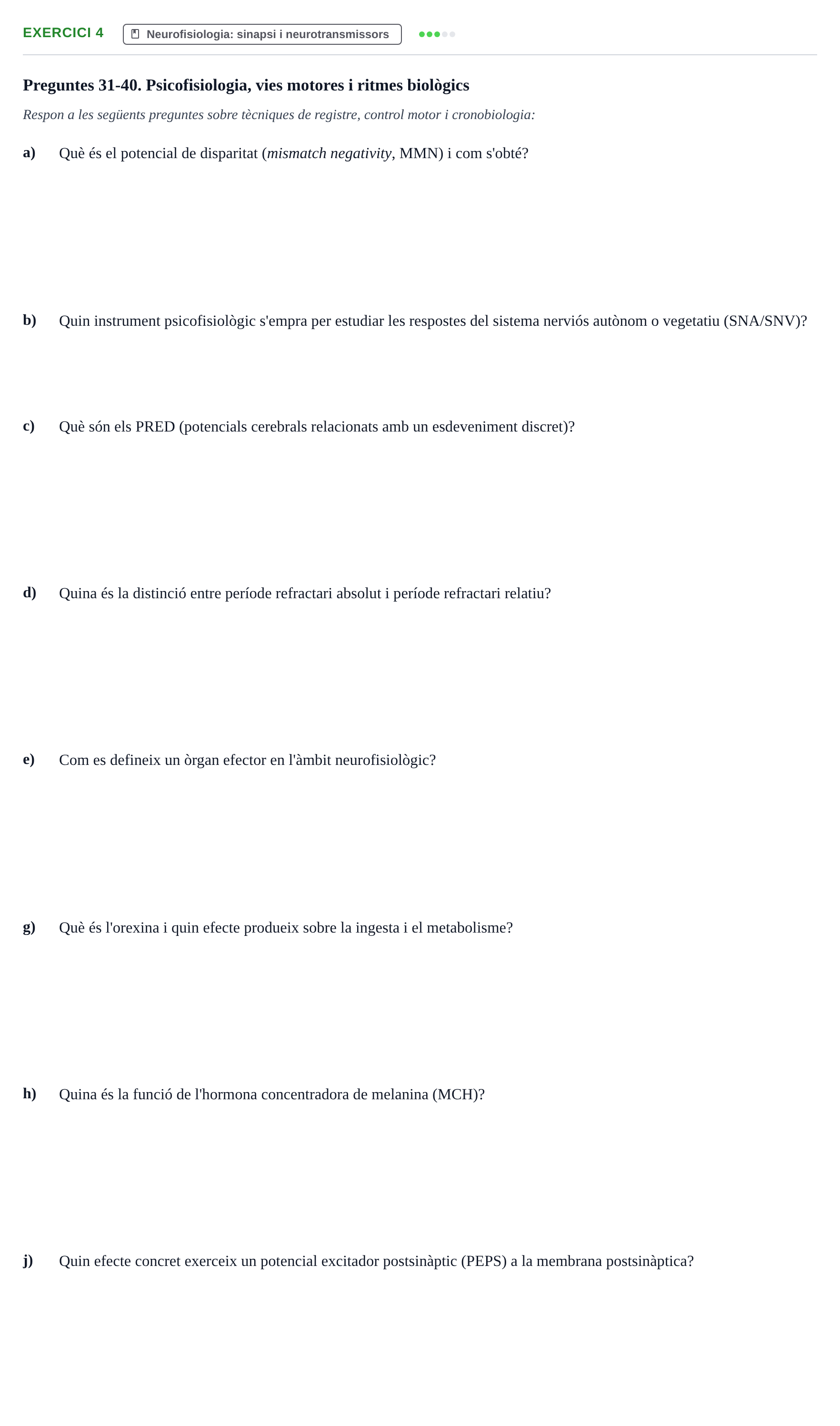 Enunciado: 4 - Neurofisiologia: sinapsi i neurotransmissors