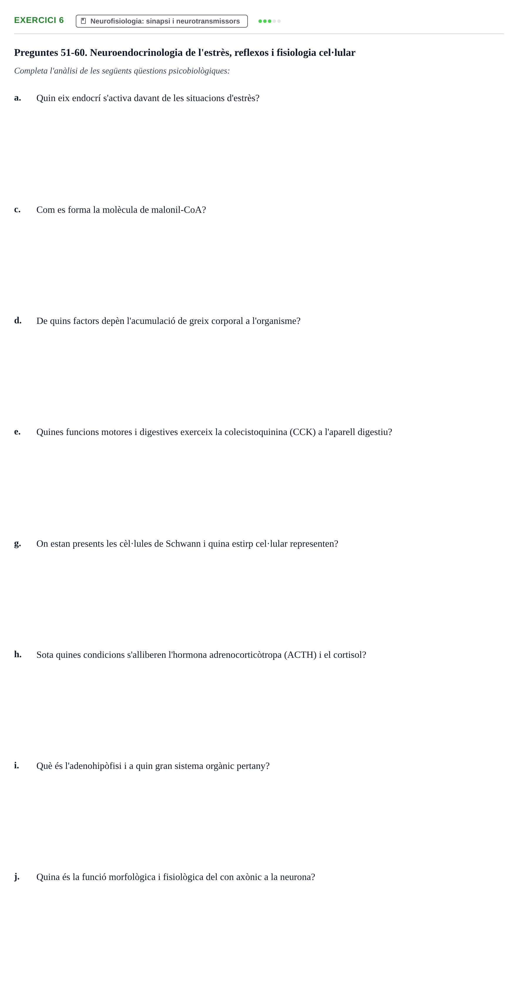 Enunciado: 6 - Neurofisiologia: sinapsi i neurotransmissors