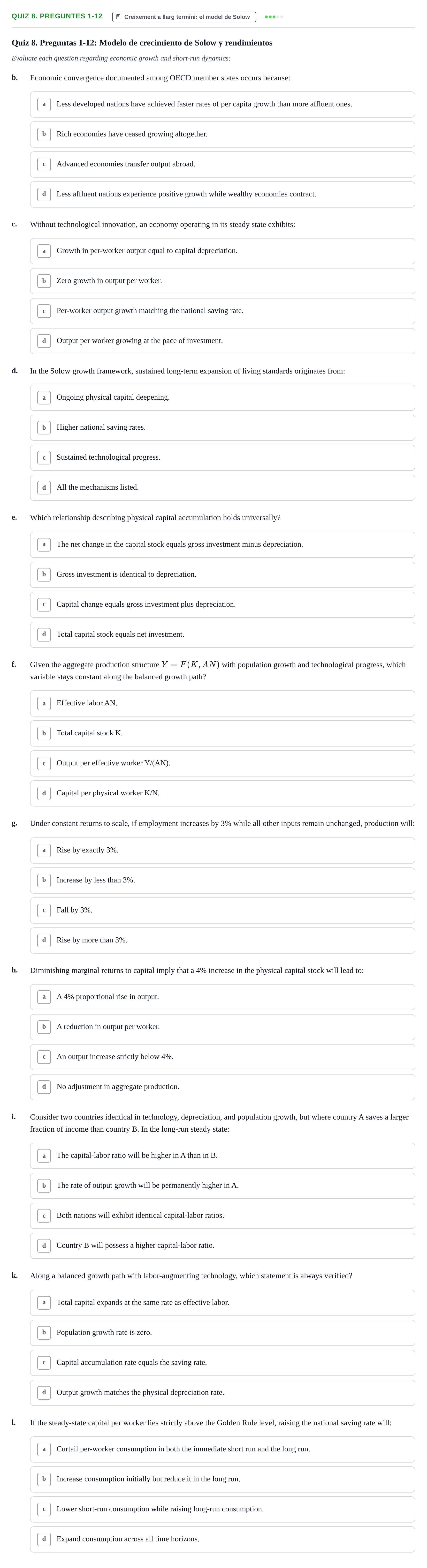 Enunciado: Quiz 8. Preguntes 1-12 - Creixement a llarg termi…