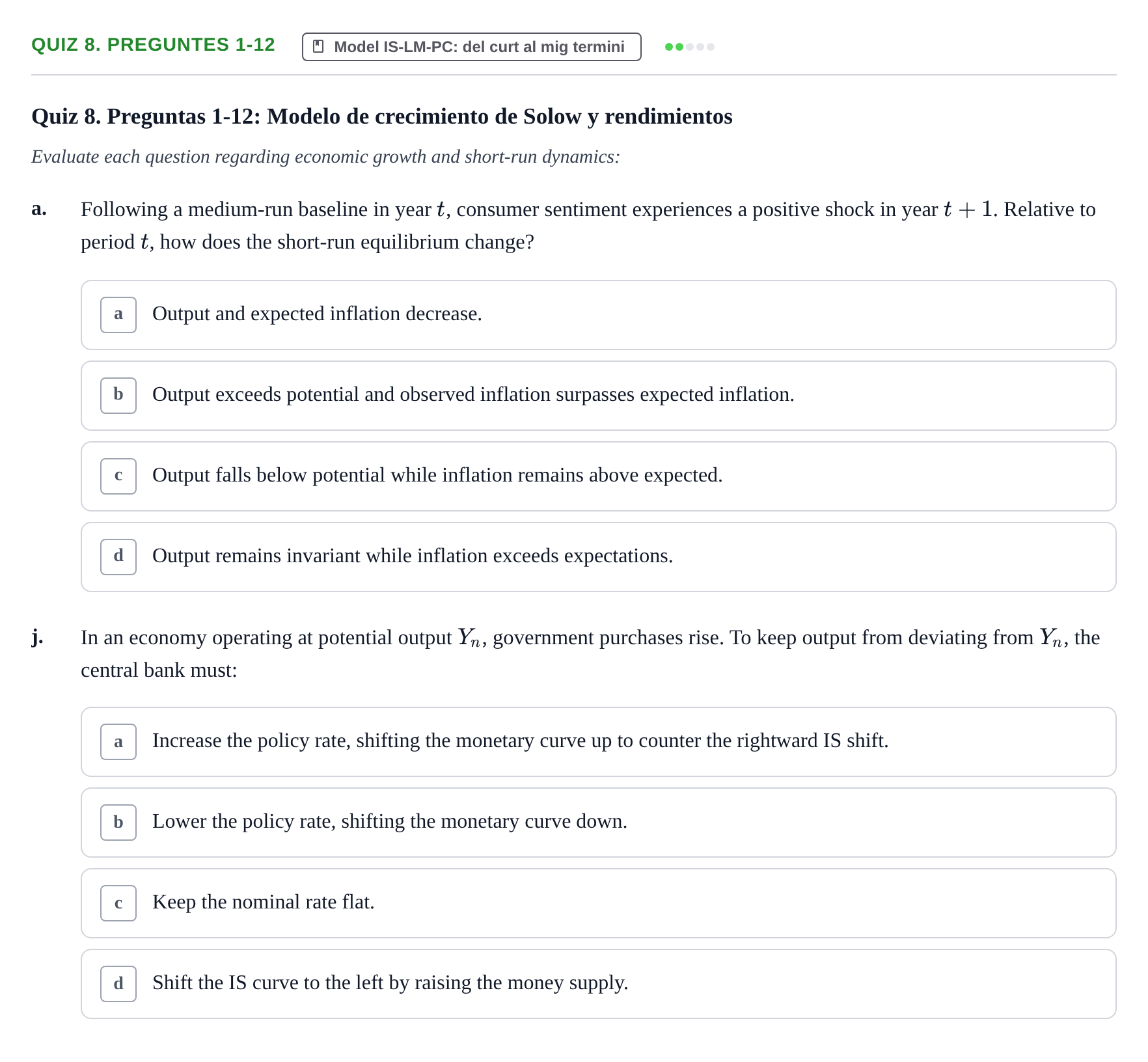 Enunciado: Quiz 8. Preguntes 1-12 - Model IS-LM-PC: del curt…