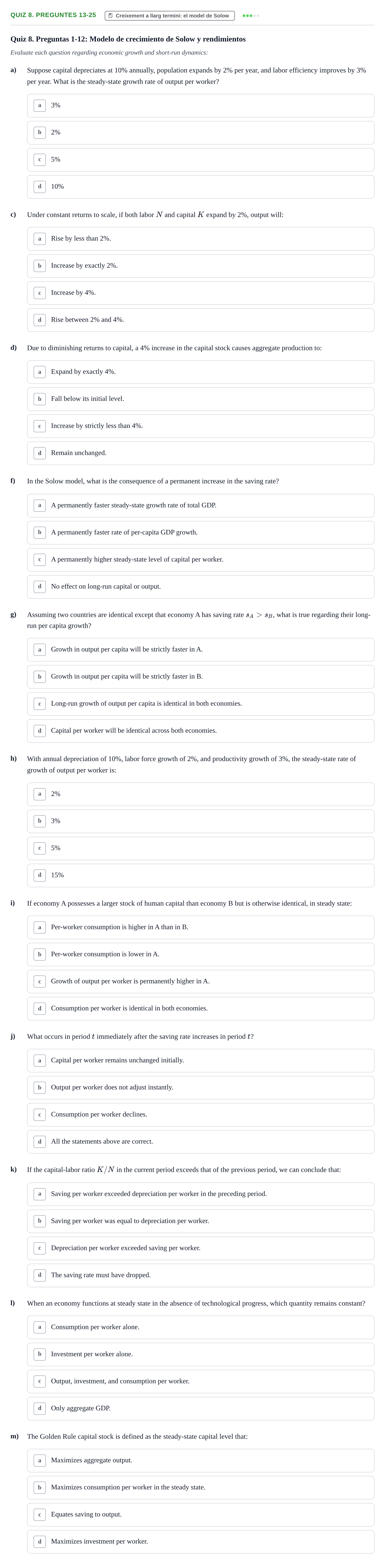 Enunciado: Quiz 8. Preguntes 13-25 - Creixement a llarg term…