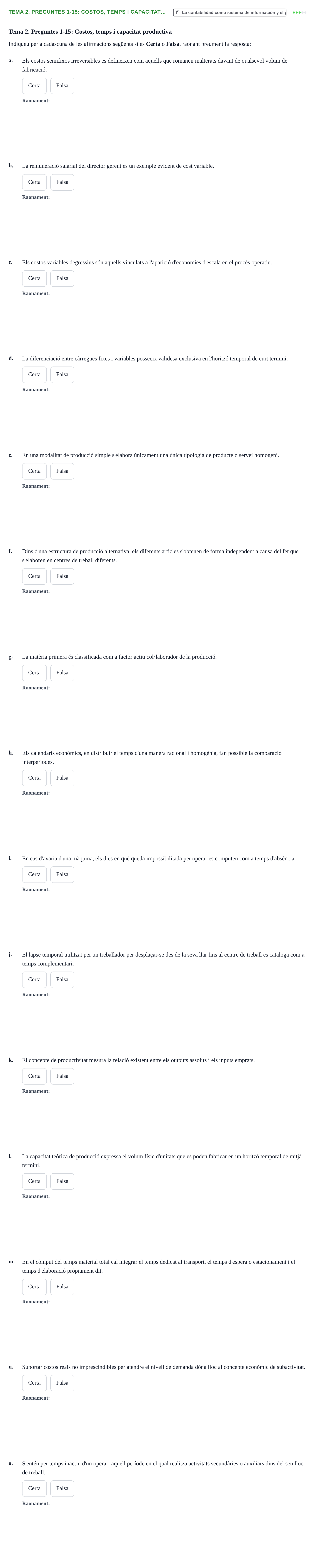 Enunciado: Tema 2. Preguntes 1-15: Costos, temps i capacitat…