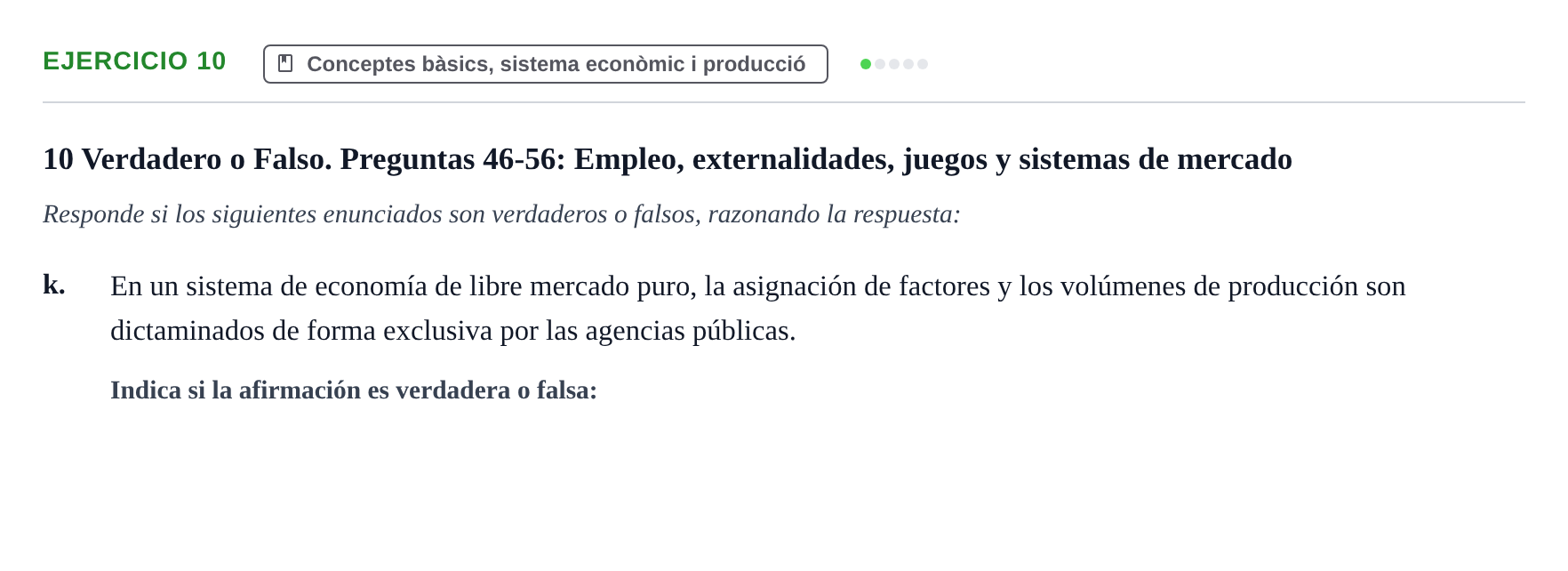 Enunciado: 10 - Conceptes bàsics, sistema econòmic i producc…