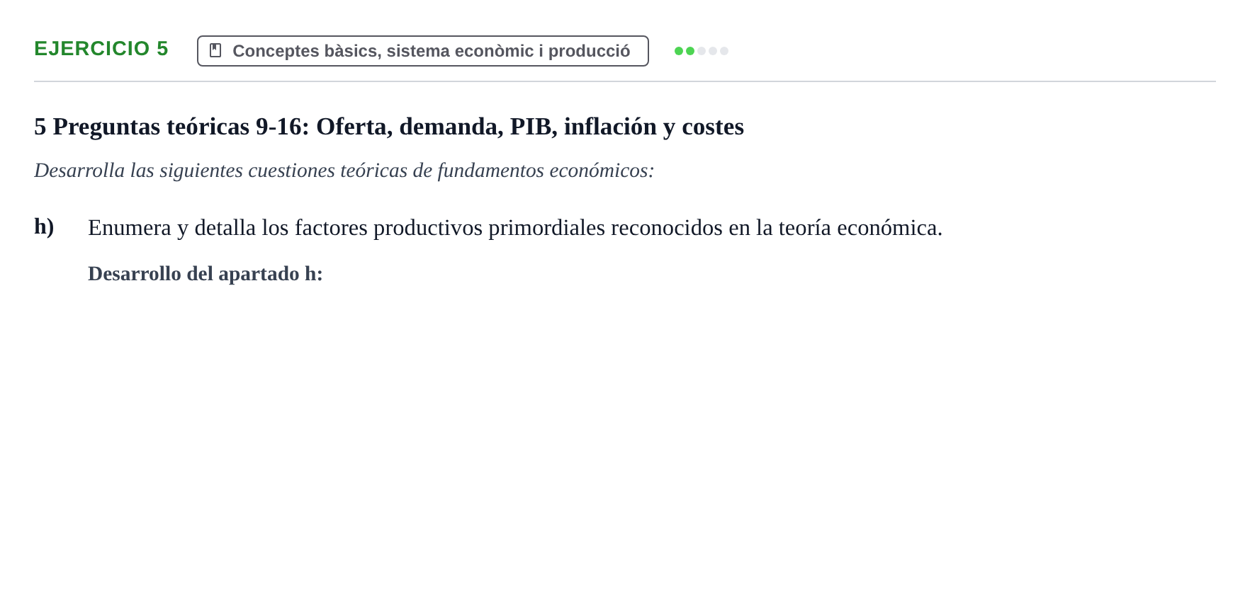 Enunciado: 5 - Conceptes bàsics, sistema econòmic i producció