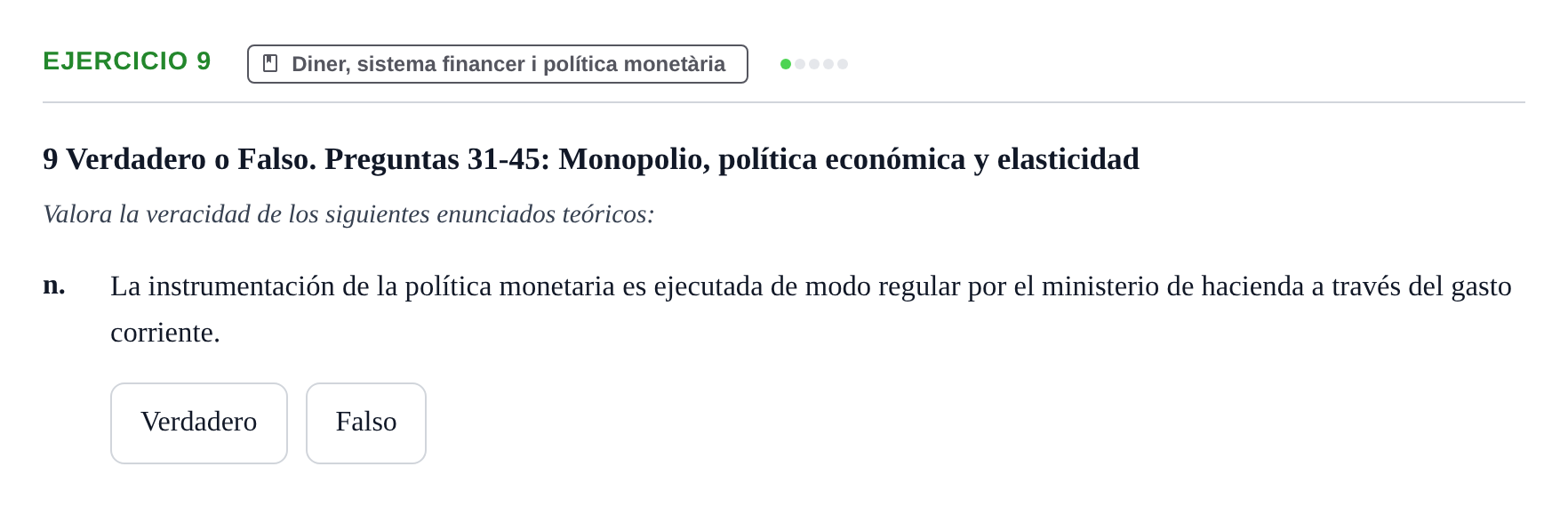 Enunciado: 9 - Diner, sistema financer i política monetària