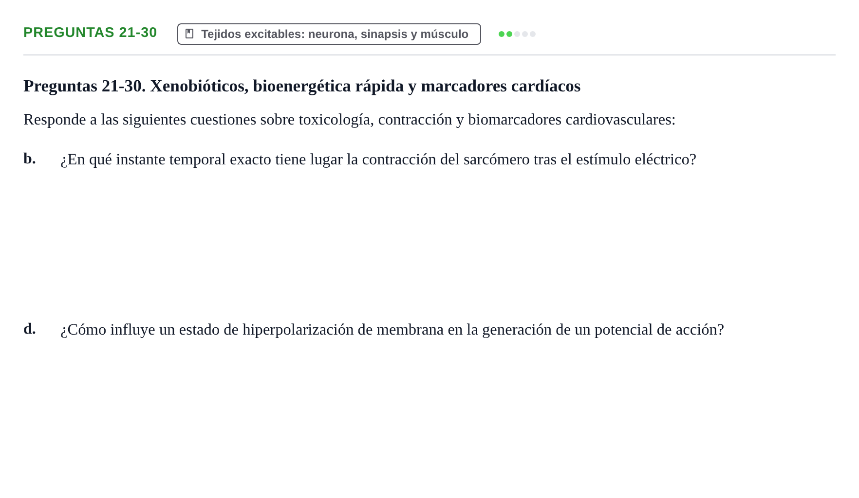 Enunciado: Preguntas 21-30 - Tejidos excitables: neurona, si…
