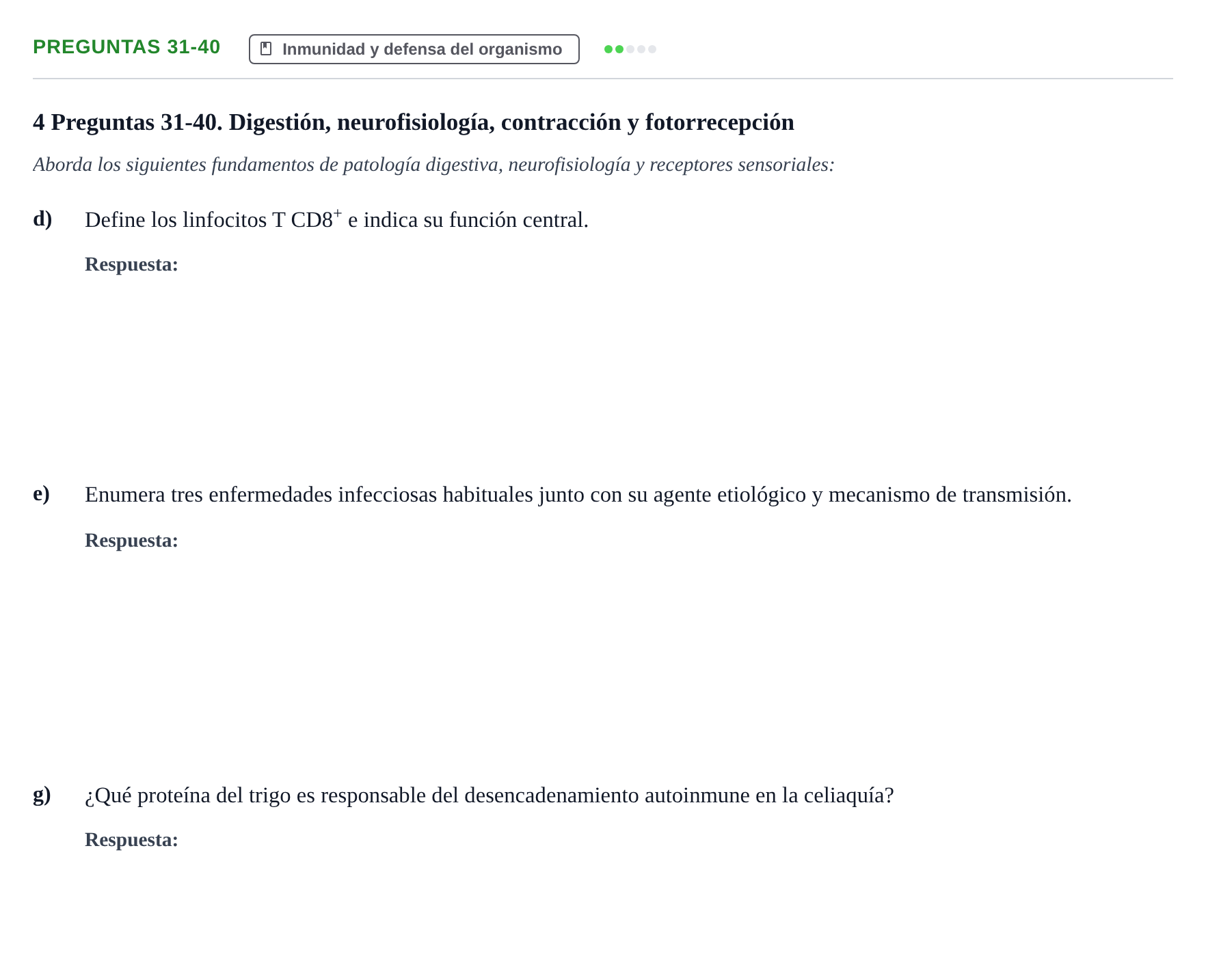 Enunciado: Preguntas 31-40 - Inmunidad y defensa del organis…
