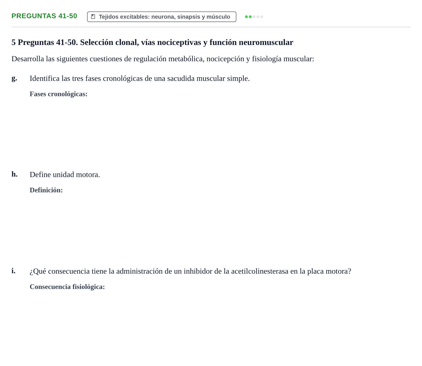 Enunciado: Preguntas 41-50 - Tejidos excitables: neurona, si…