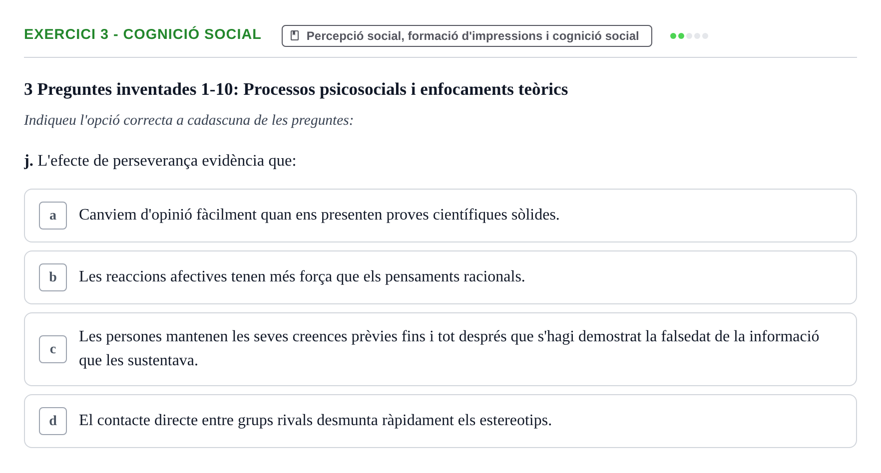 Enunciado: 3 - Cognició social