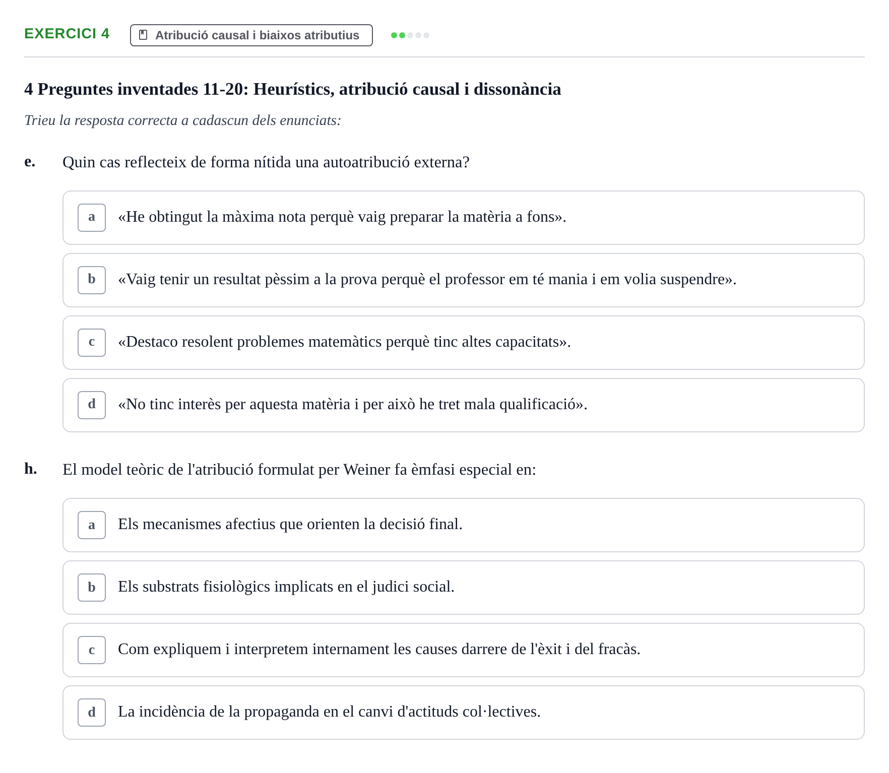 Enunciado: 4 - Atribució causal
