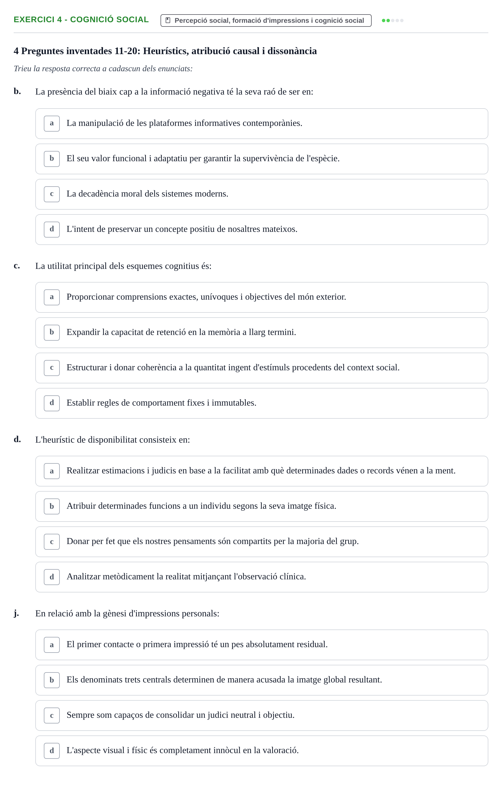Enunciado: 4 - Cognició social