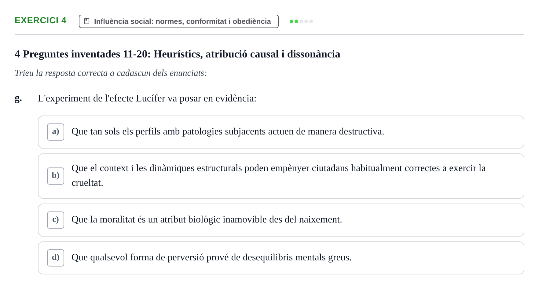 Enunciado: 4 - Influència social