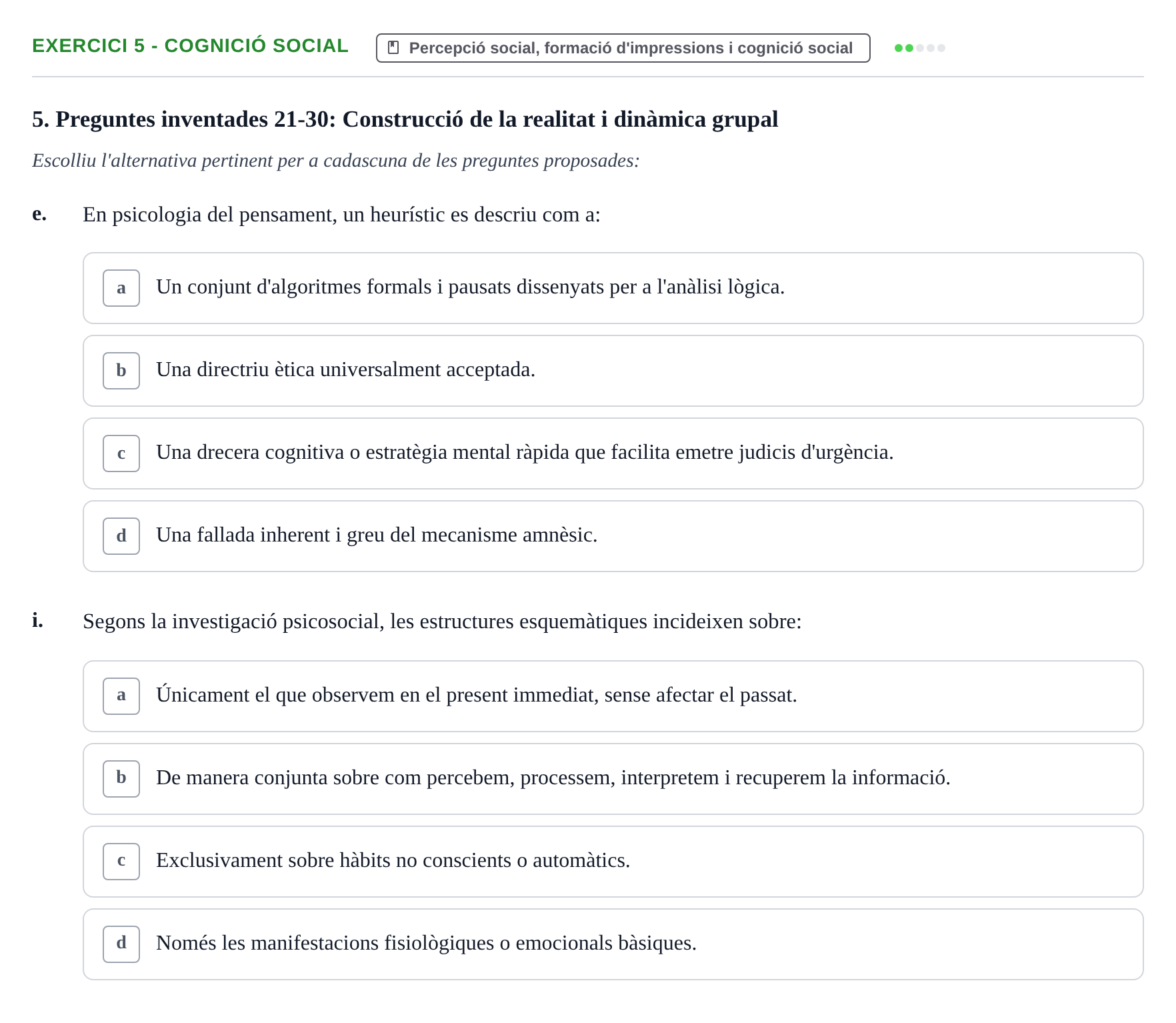 Enunciado: 5 - Cognició social