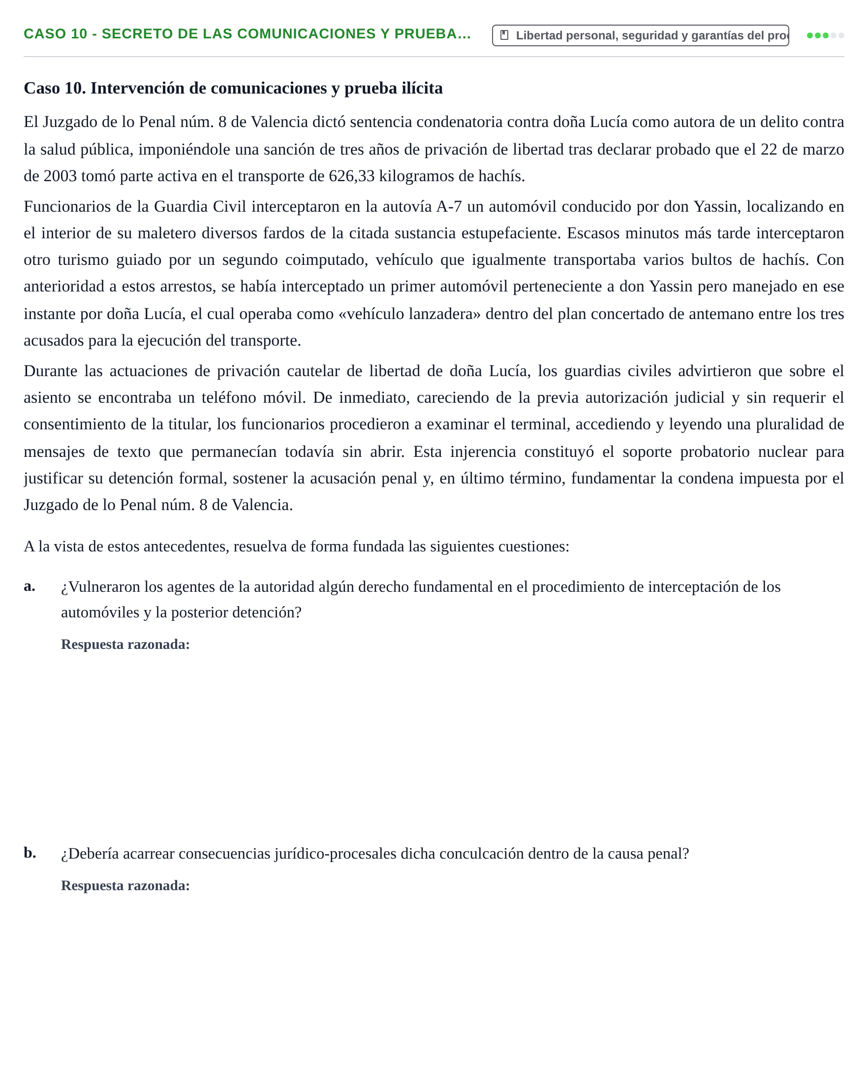 Enunciado: Caso 10 - Secreto de las comunicaciones y prueba…