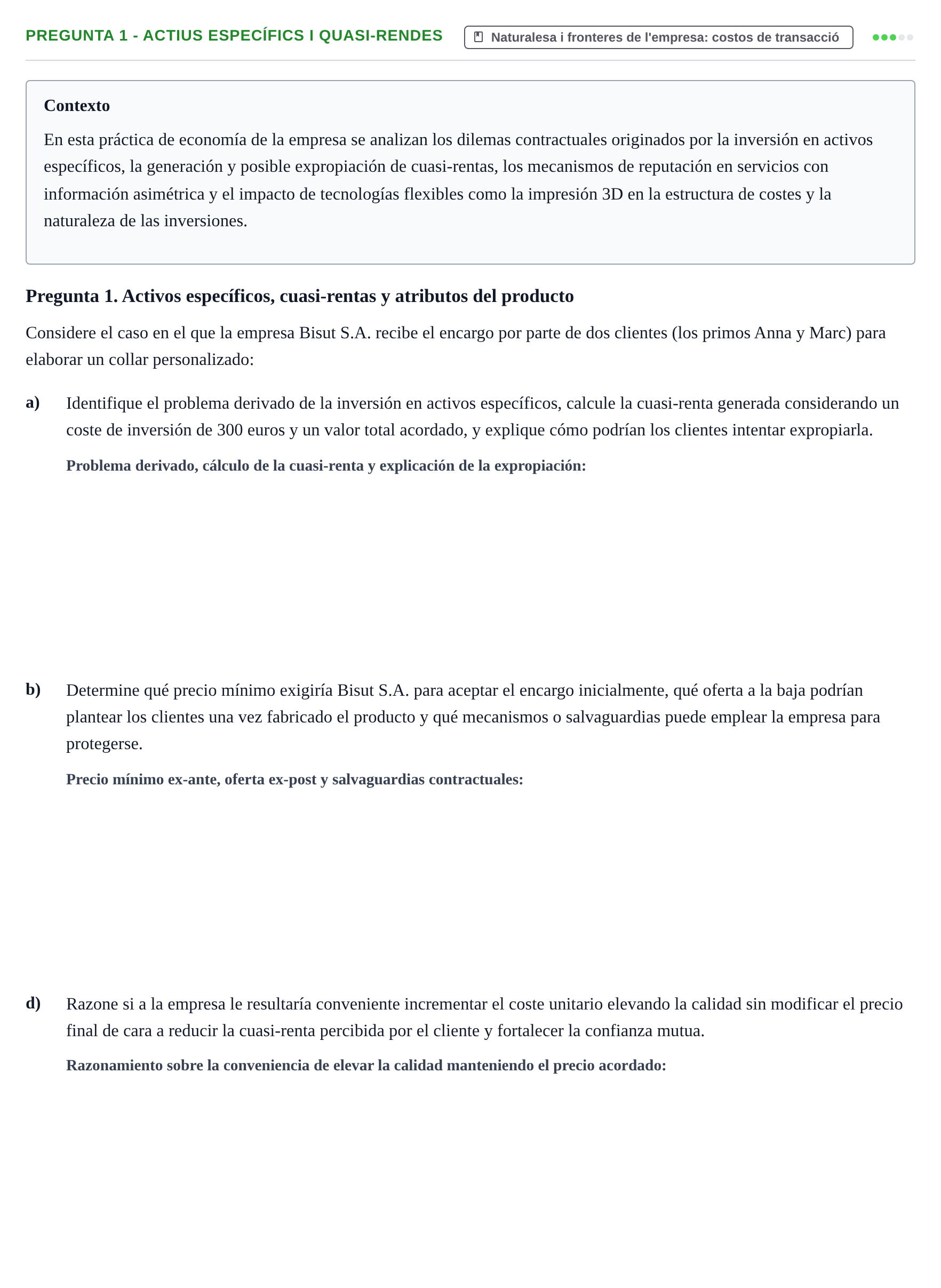 Enunciado: Pregunta 1 - Actius específics i quasi-rendes