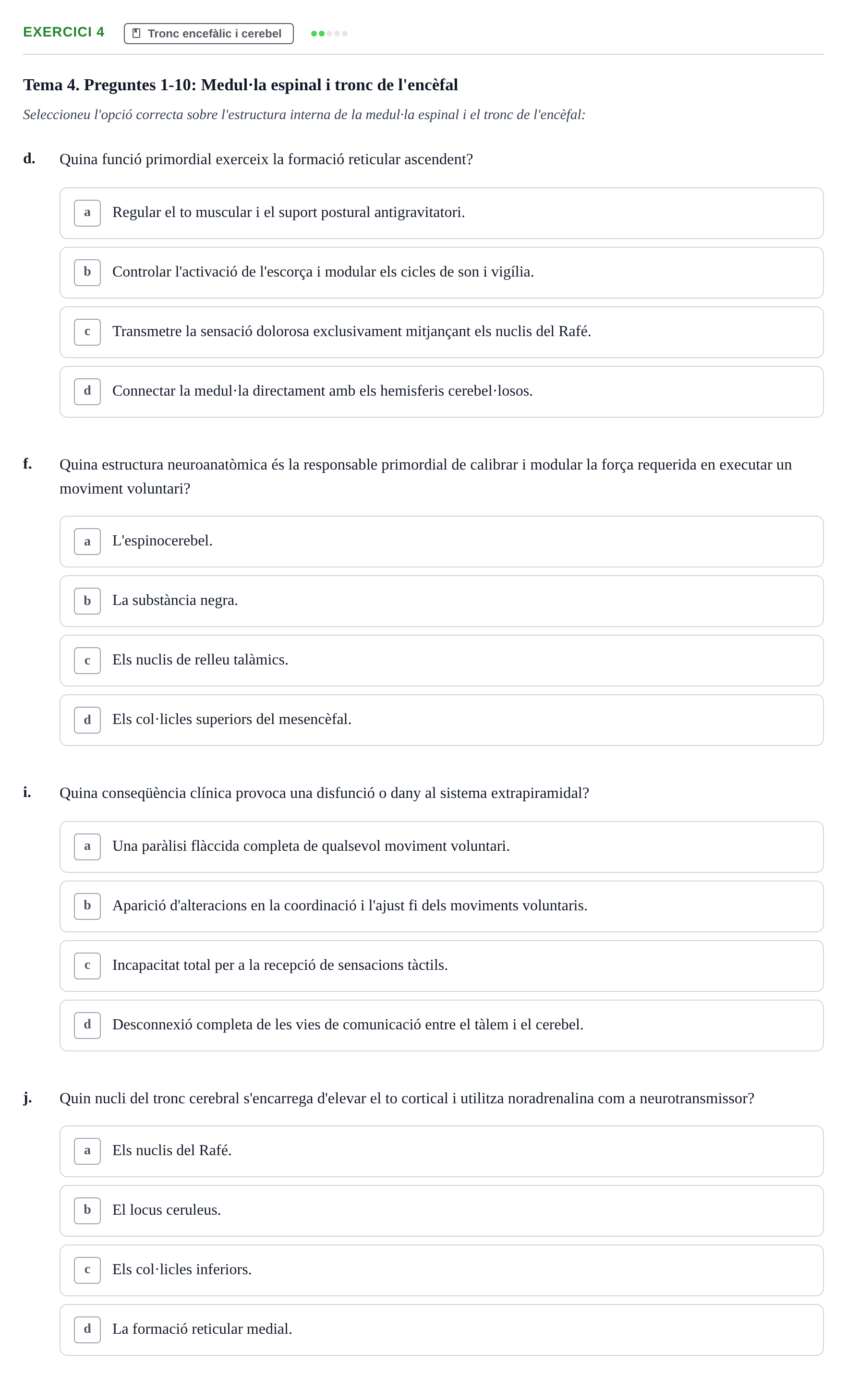 Enunciado: 4 - Tronc encefàlic i cerebel
