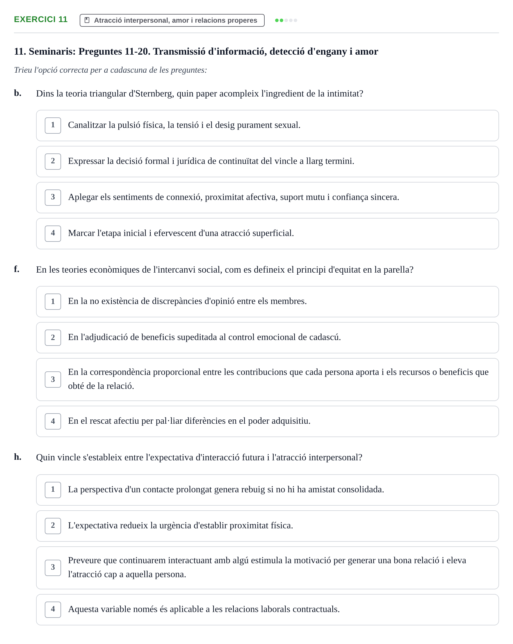 Enunciado: 11 - Atracció interpersonal, amor i relacions pro…