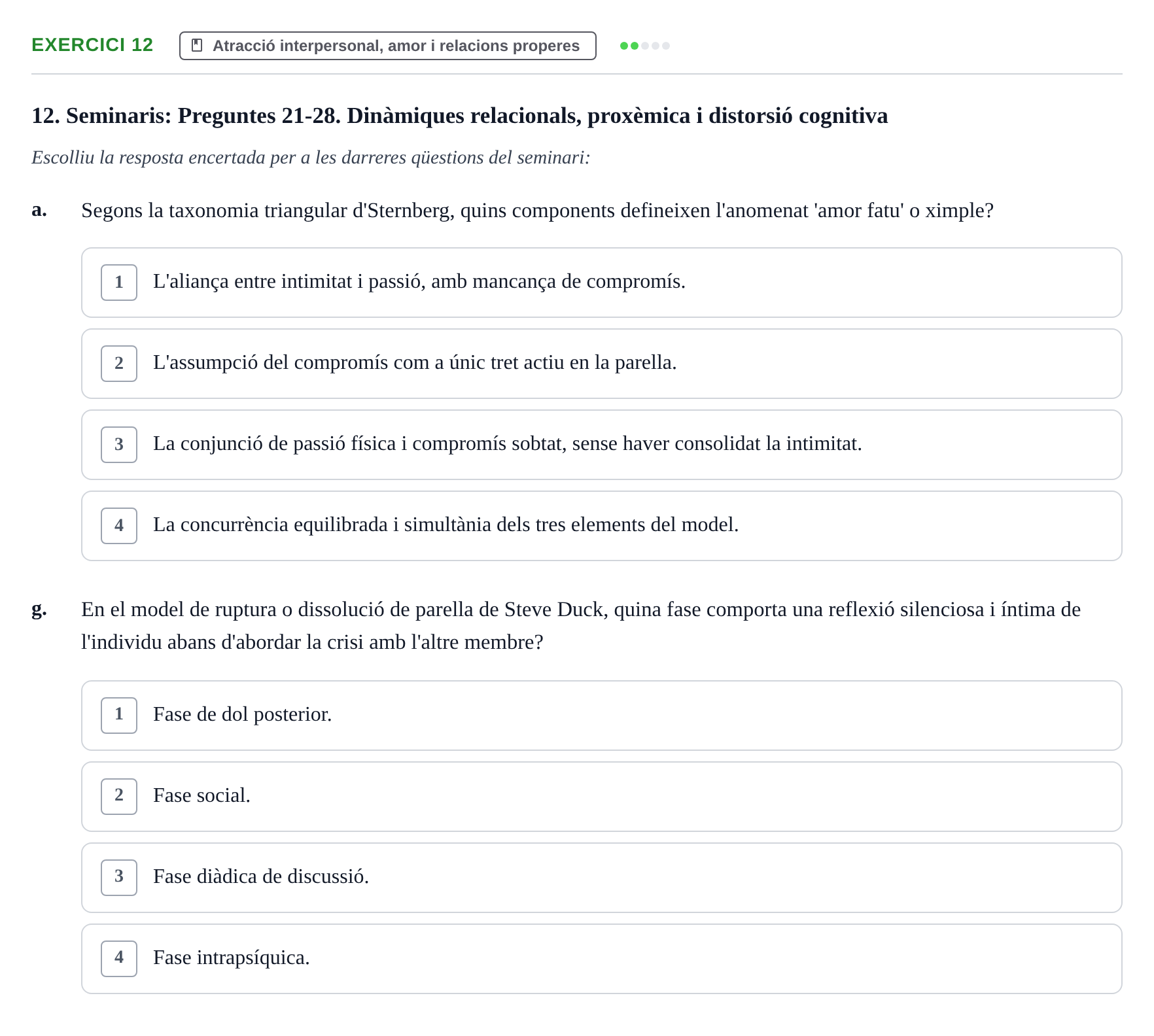 Enunciado: 12 - Atracció interpersonal, amor i relacions pro…