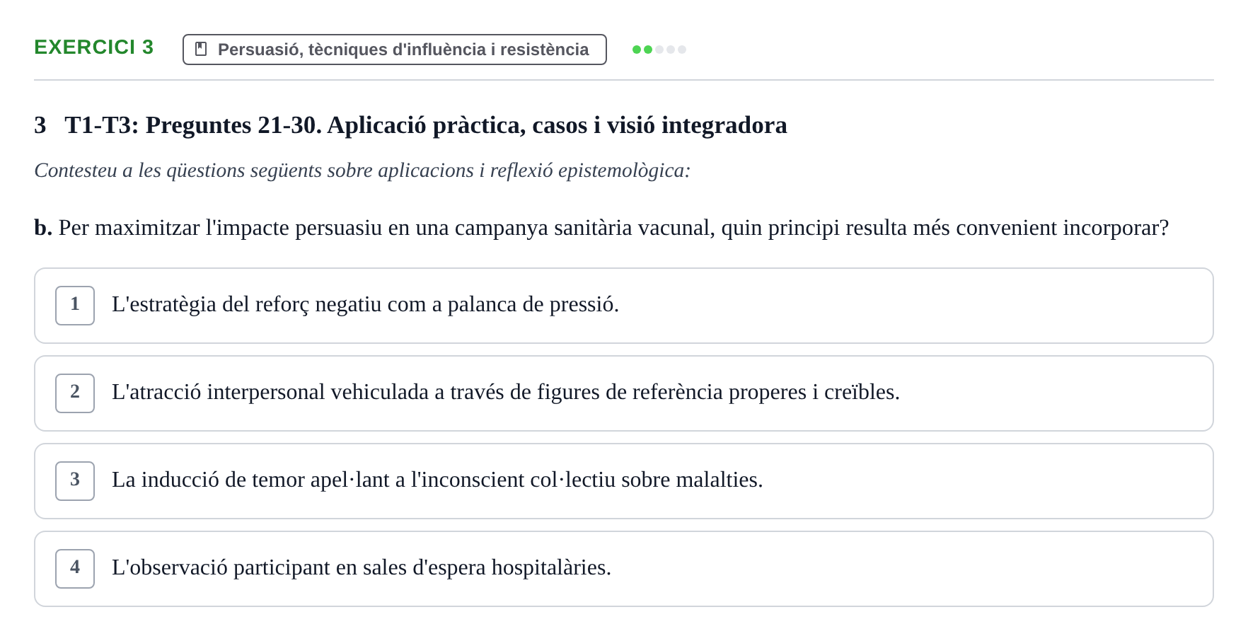 Enunciado: 3 - Persuasió, tècniques d'influència i resistènc…