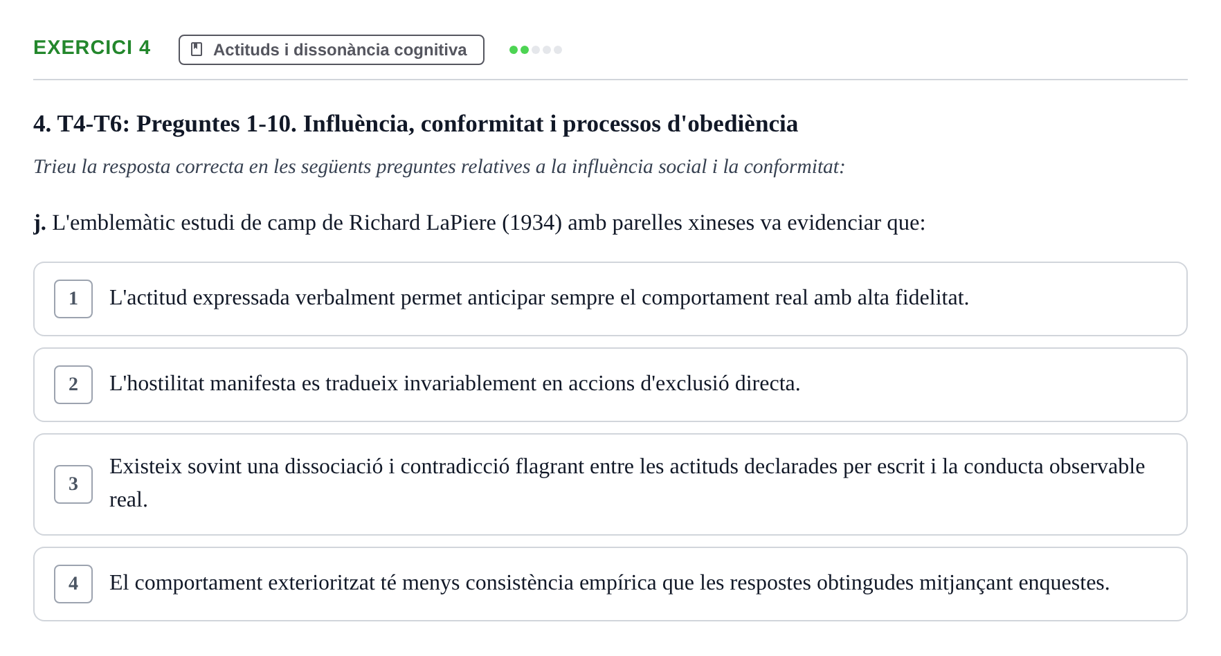 Enunciado: 4 - Actituds i dissonància cognitiva