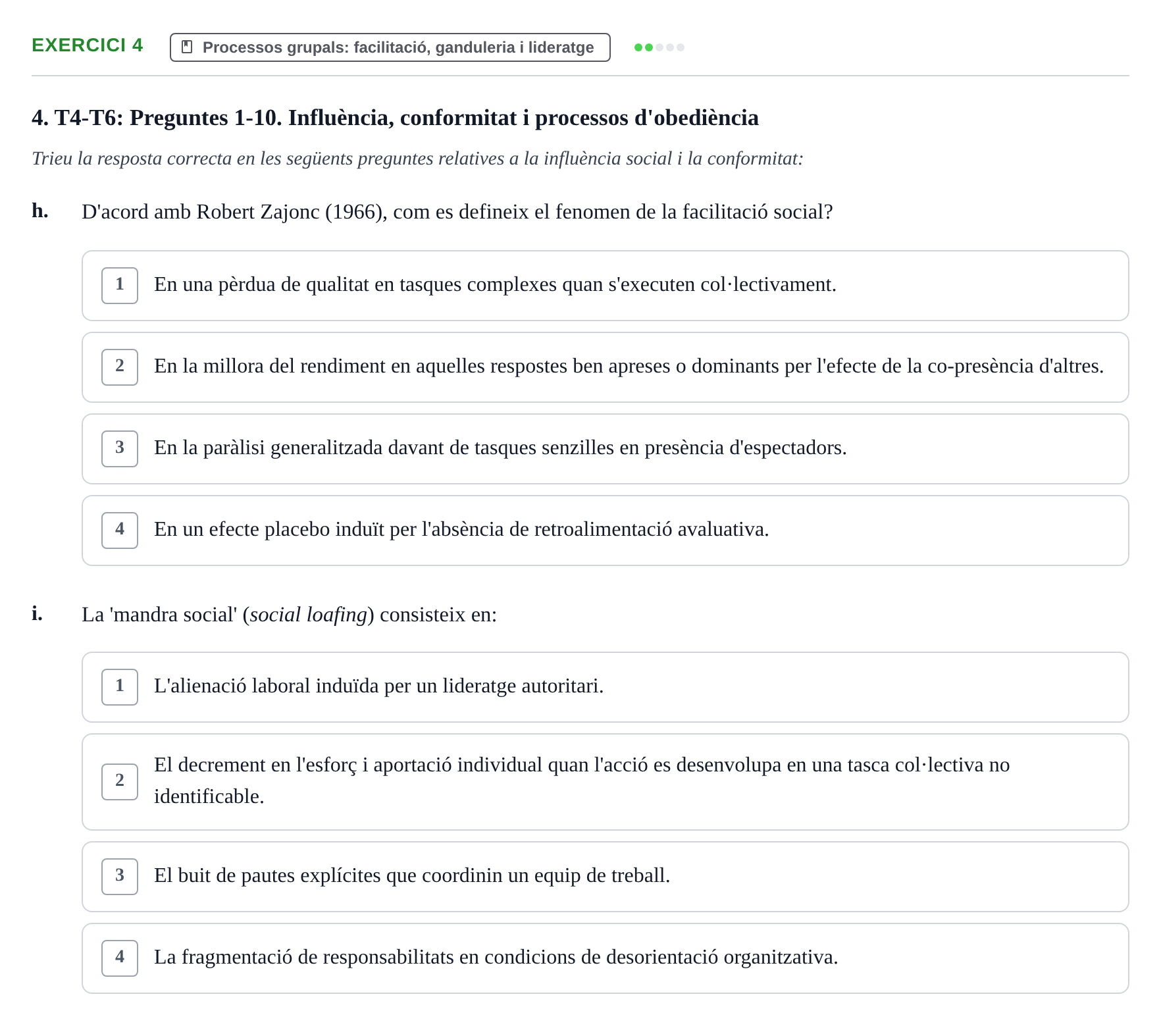 Enunciado: 4 - Processos grupals: facilitació, ganduleria i…