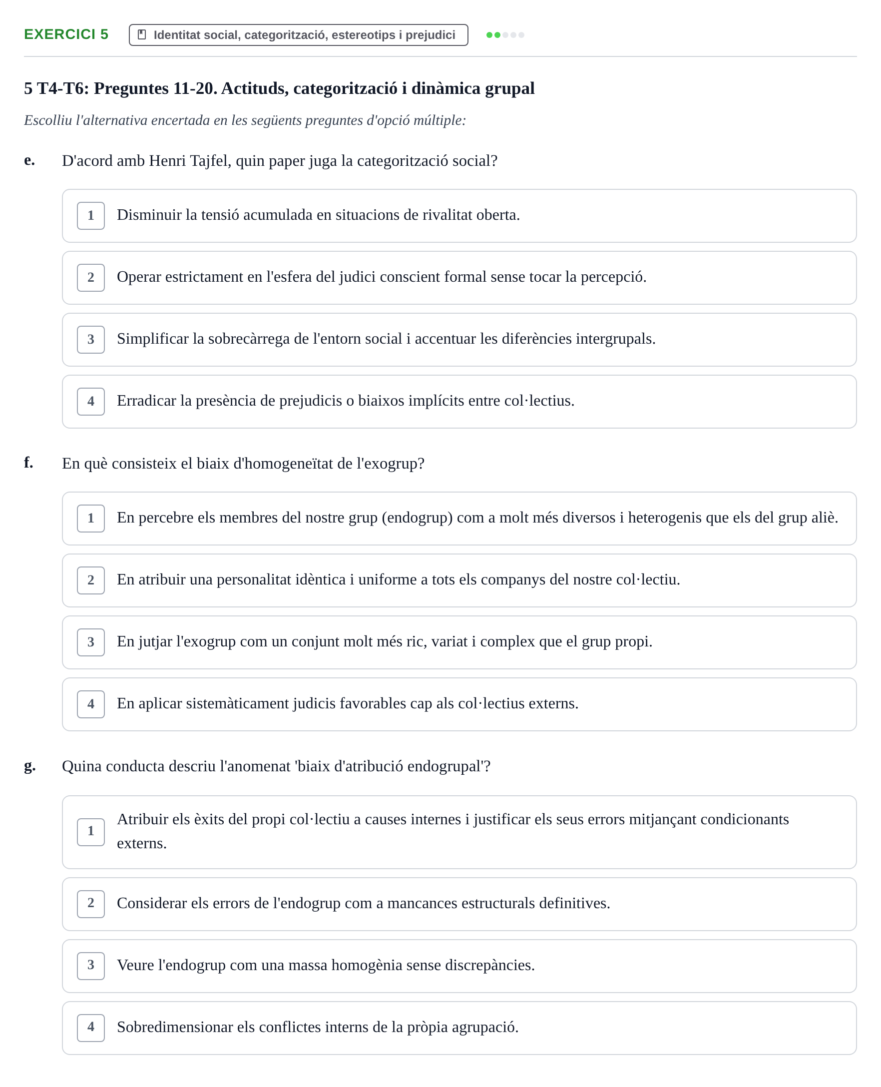 Enunciado: 5 - Identitat social, categorització, estereotips…