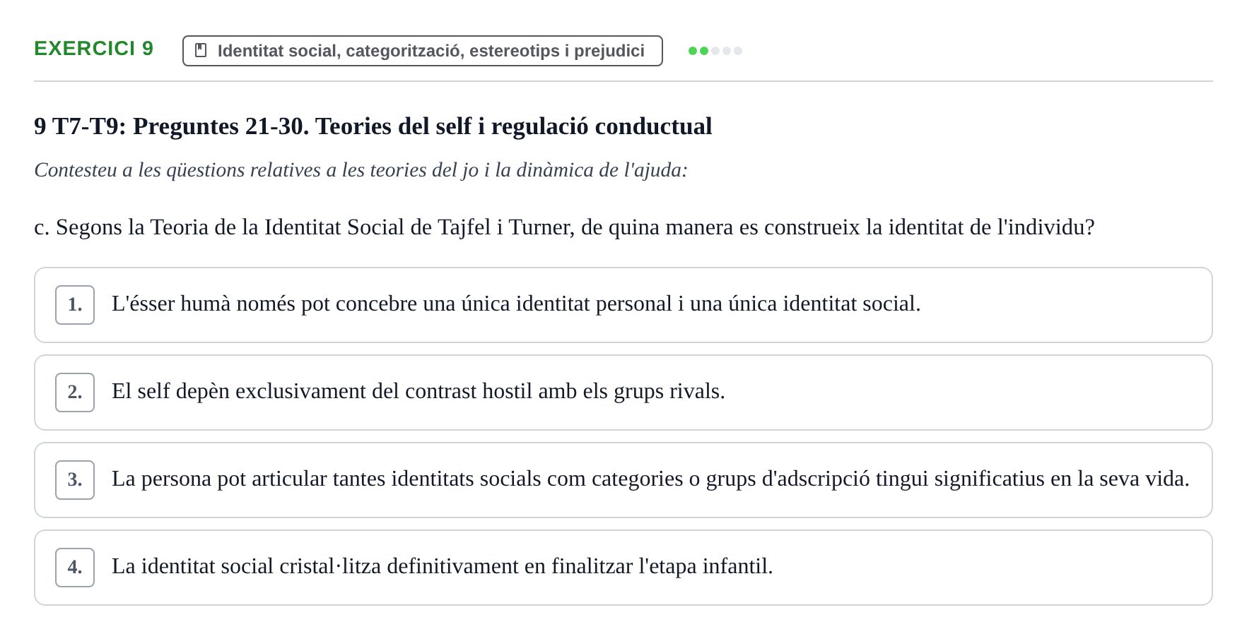 Enunciado: 9 - Identitat social, categorització, estereotips…