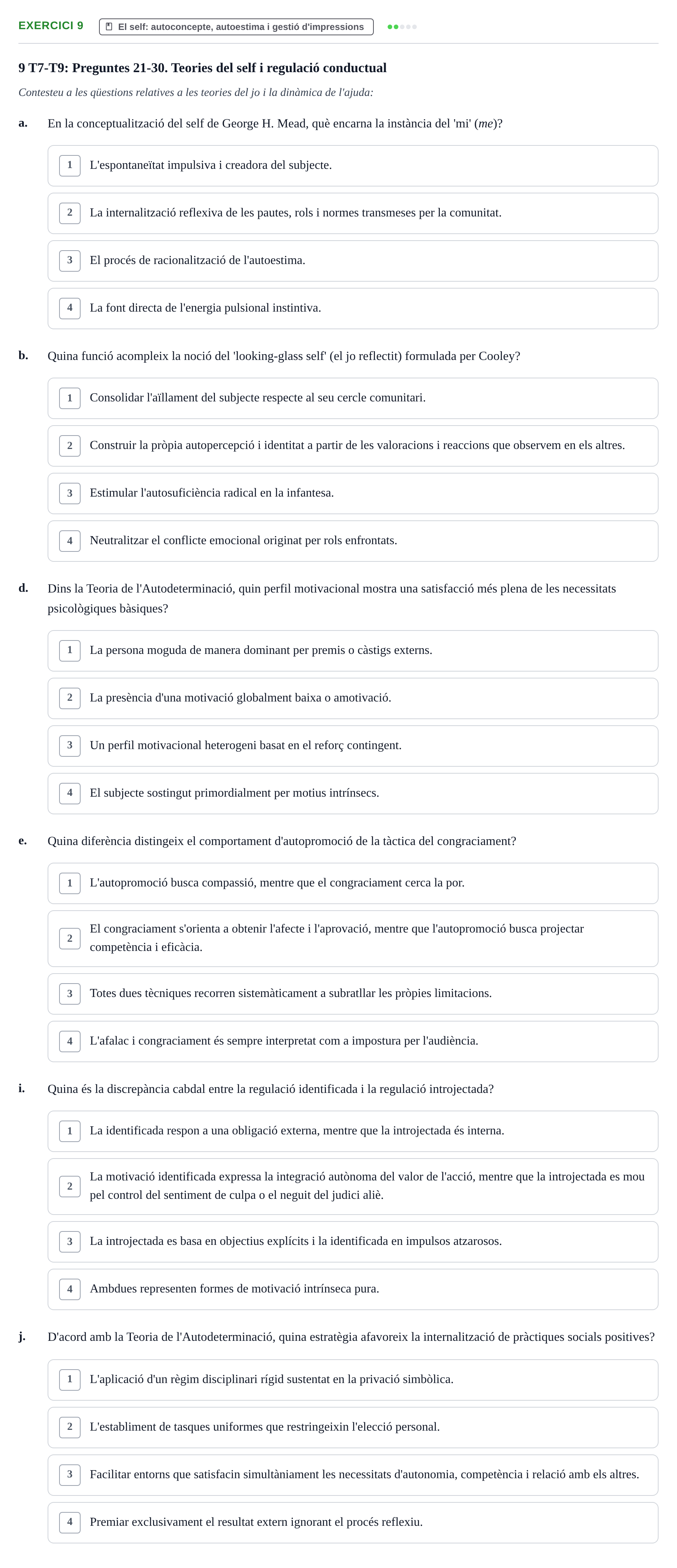Enunciado: 9 - El self: autoconcepte, autoestima i gestió d'…