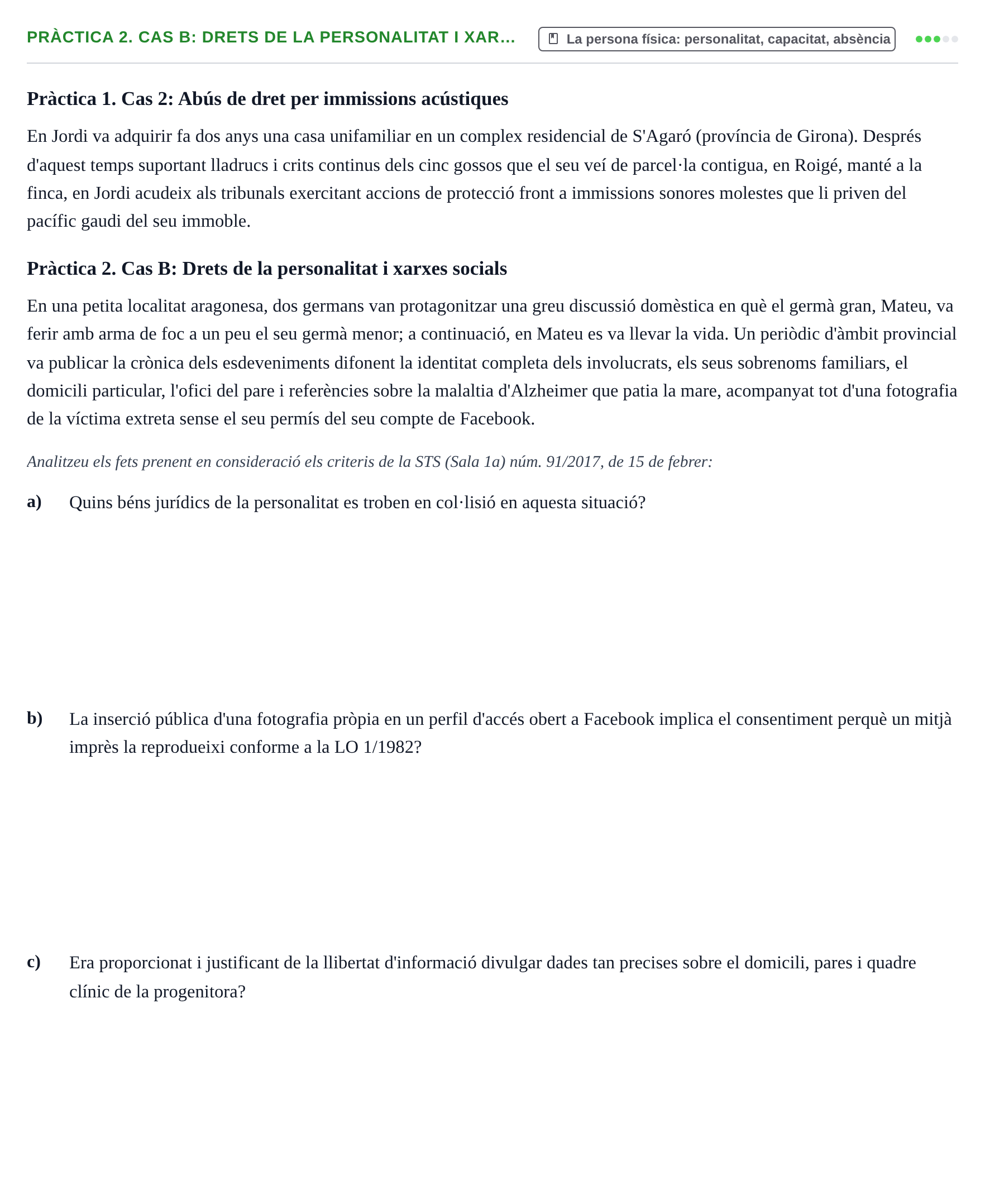 Enunciado: Pràctica 2. Cas B: Drets de la personalitat i xar…
